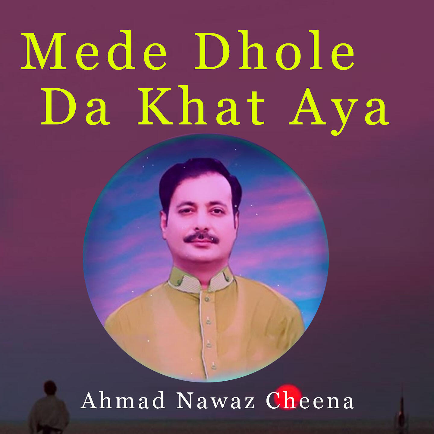 Релиз Mede Dhole Da Khat Aya