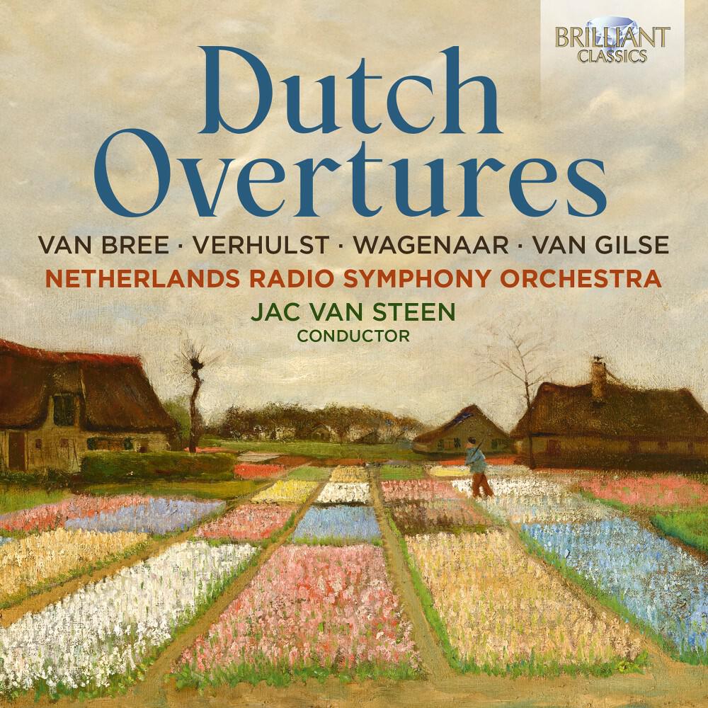 Релиз Dutch Overtures: Van Bree, Verhulst, Wagenaar, Van Gilse
