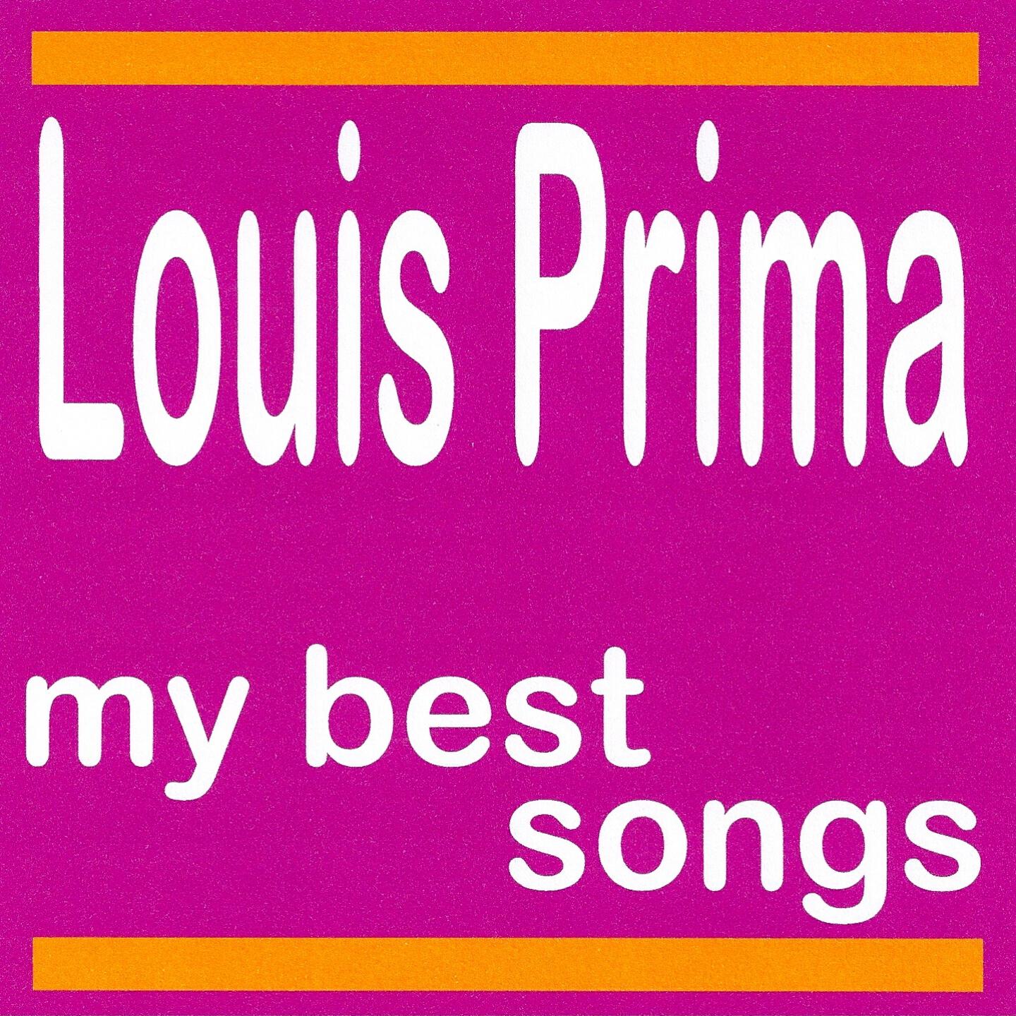 Релиз Louis Prima : My Best Songs