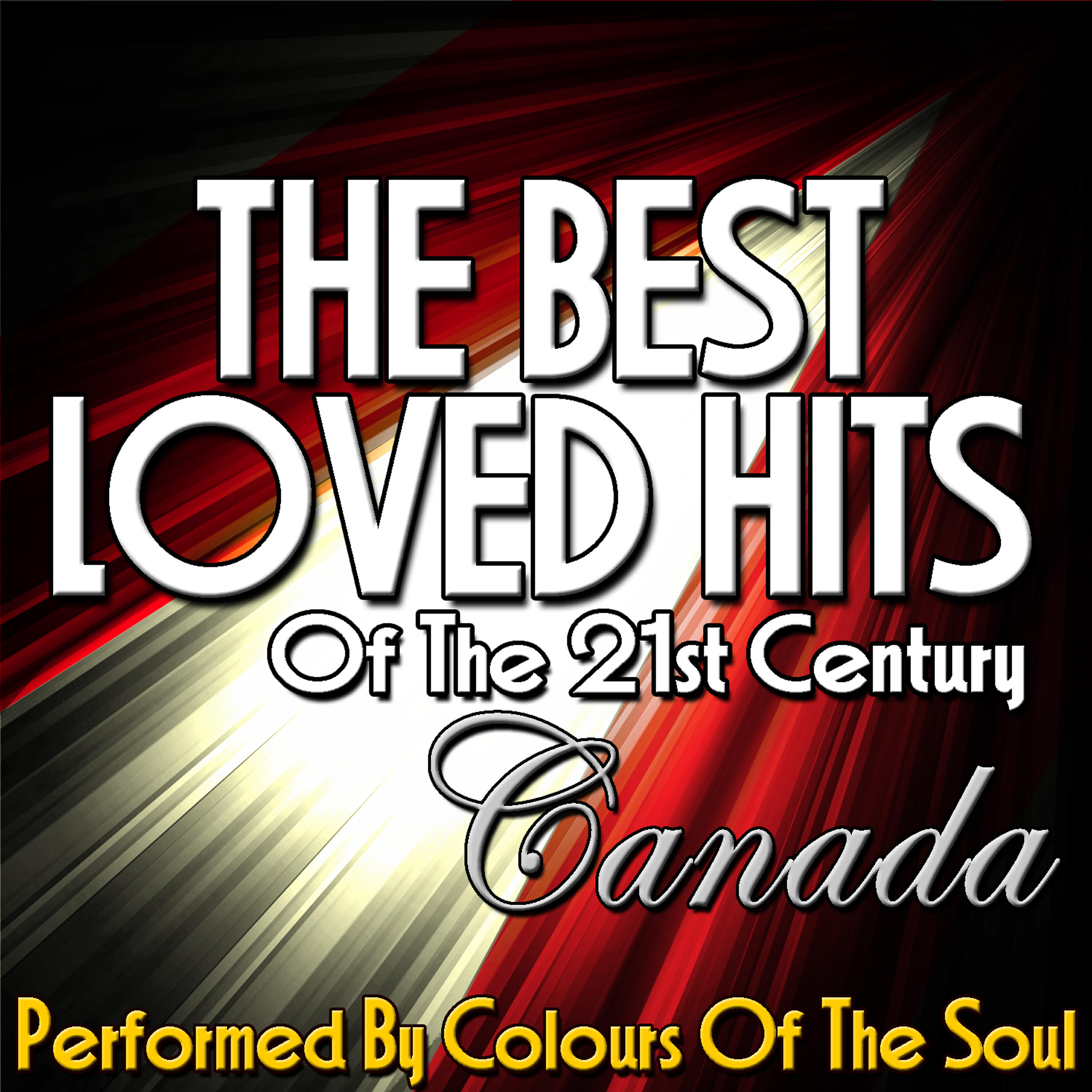Релиз The Best Loved Hits of the 21st Century: Canada