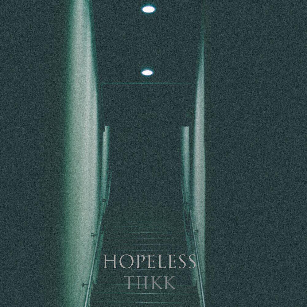 Релиз Hopeless