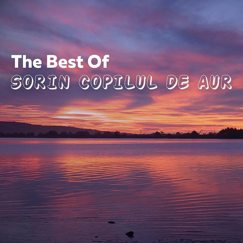Релиз The Best of SORIN COPILUL DE AUR