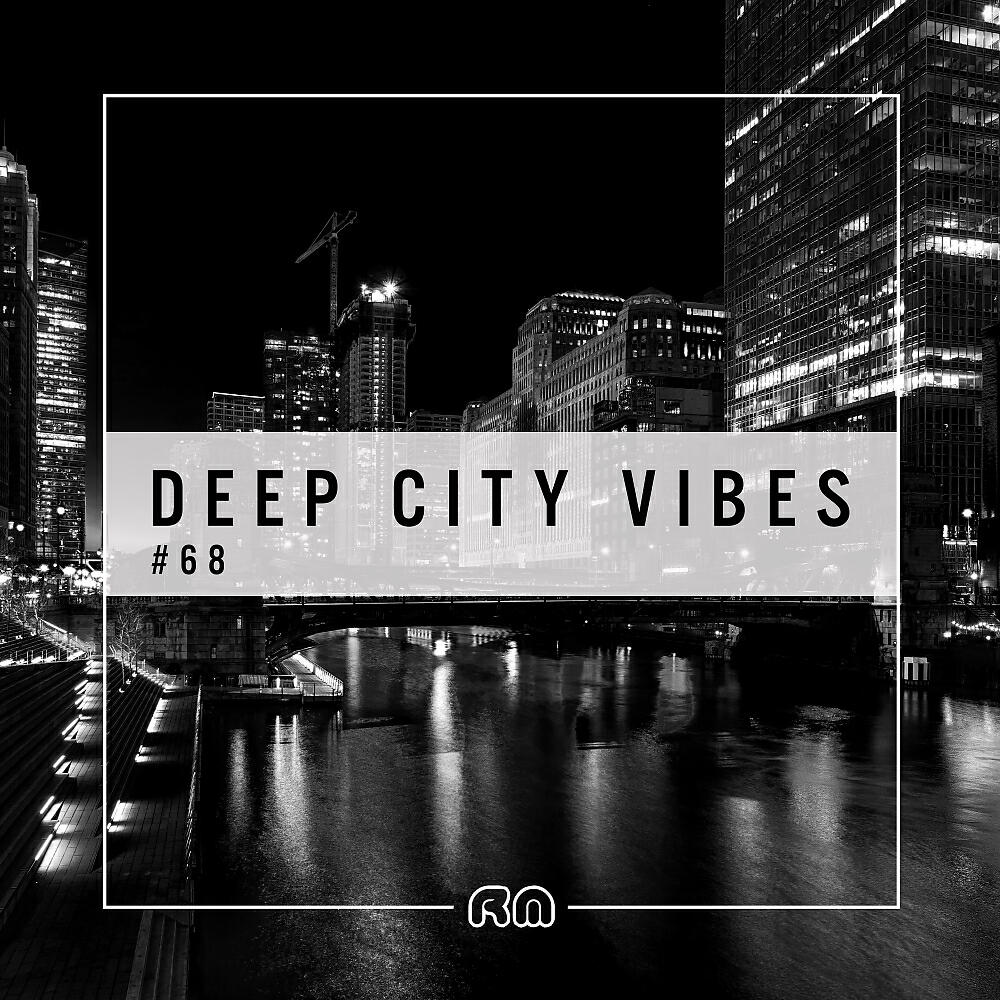 Релиз Deep City Vibes Vol. 68