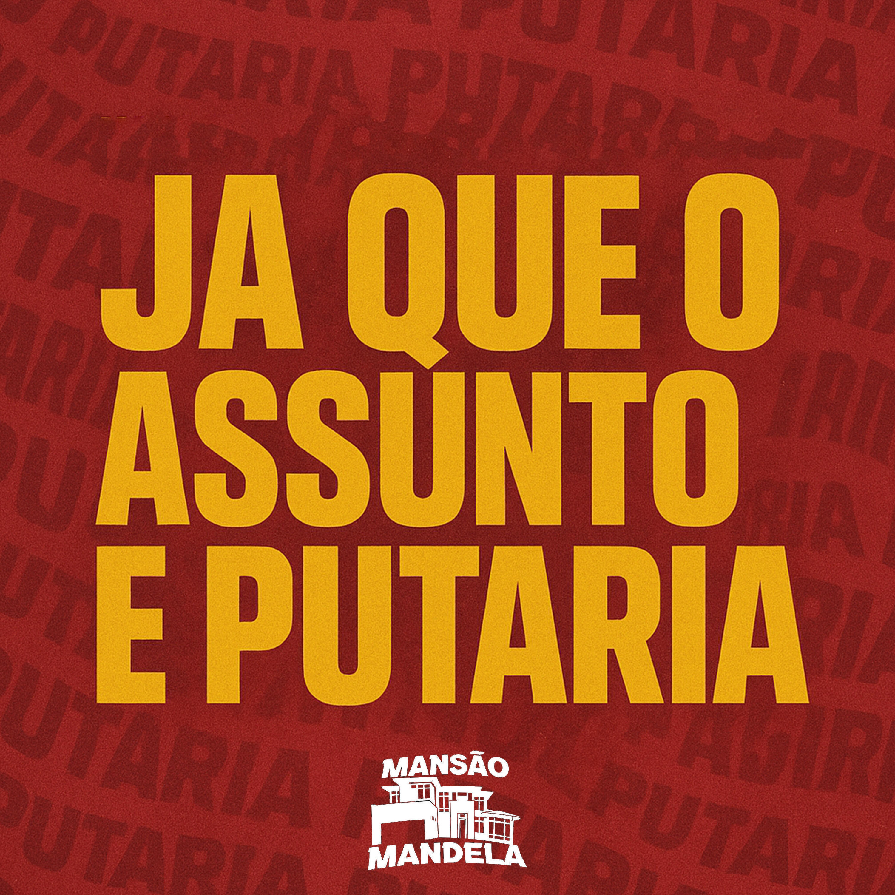 Релиз Já Que o Assunto É Putaria