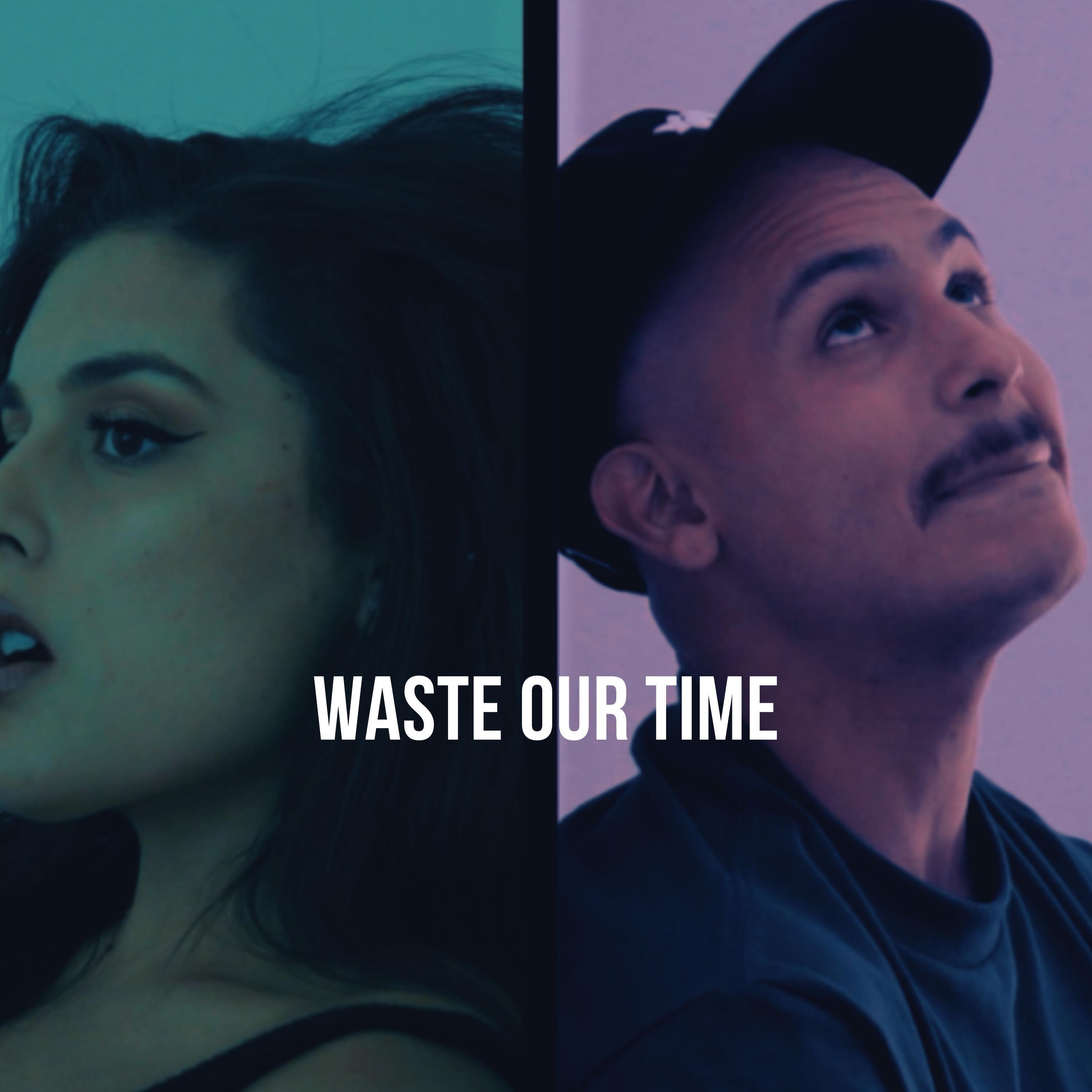 Релиз Waste Our Time