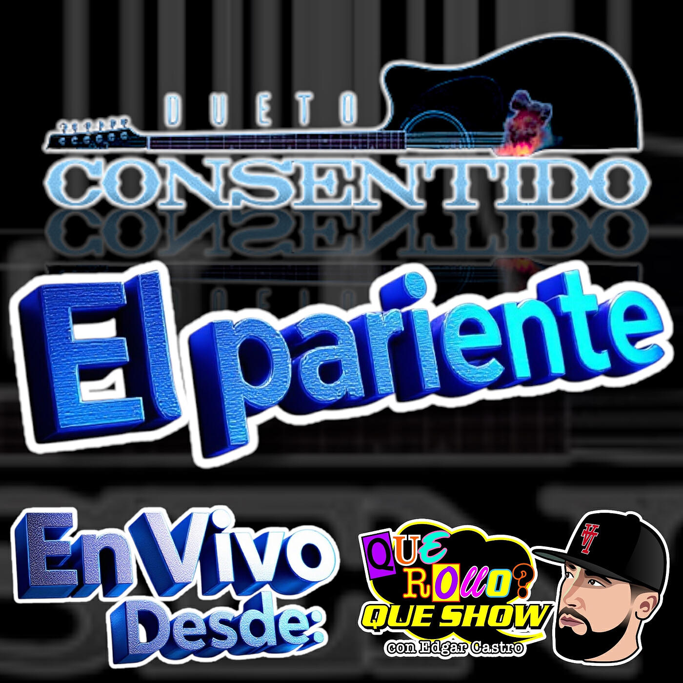 Релиз El Pariente (En Vivo Desde Que Rollo Que Show)