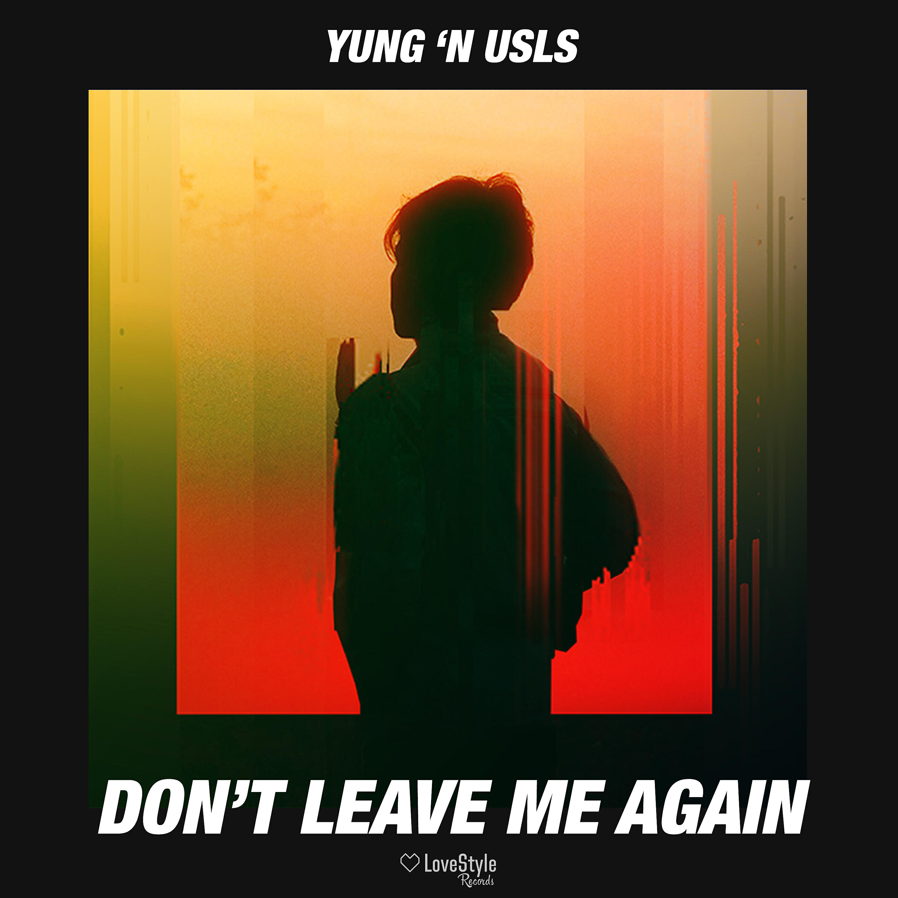 Релиз Don't Leave Me Again