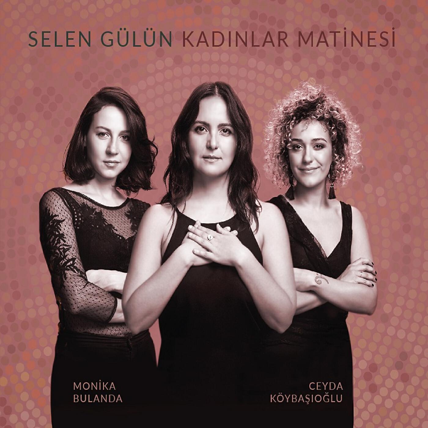 Релиз Kadınlar Matinesi