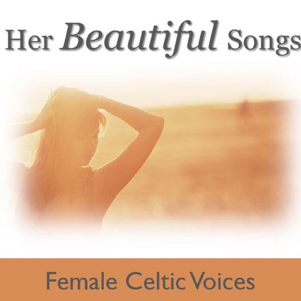 Релиз Her Beautiful Songs: Female Celtic Voices