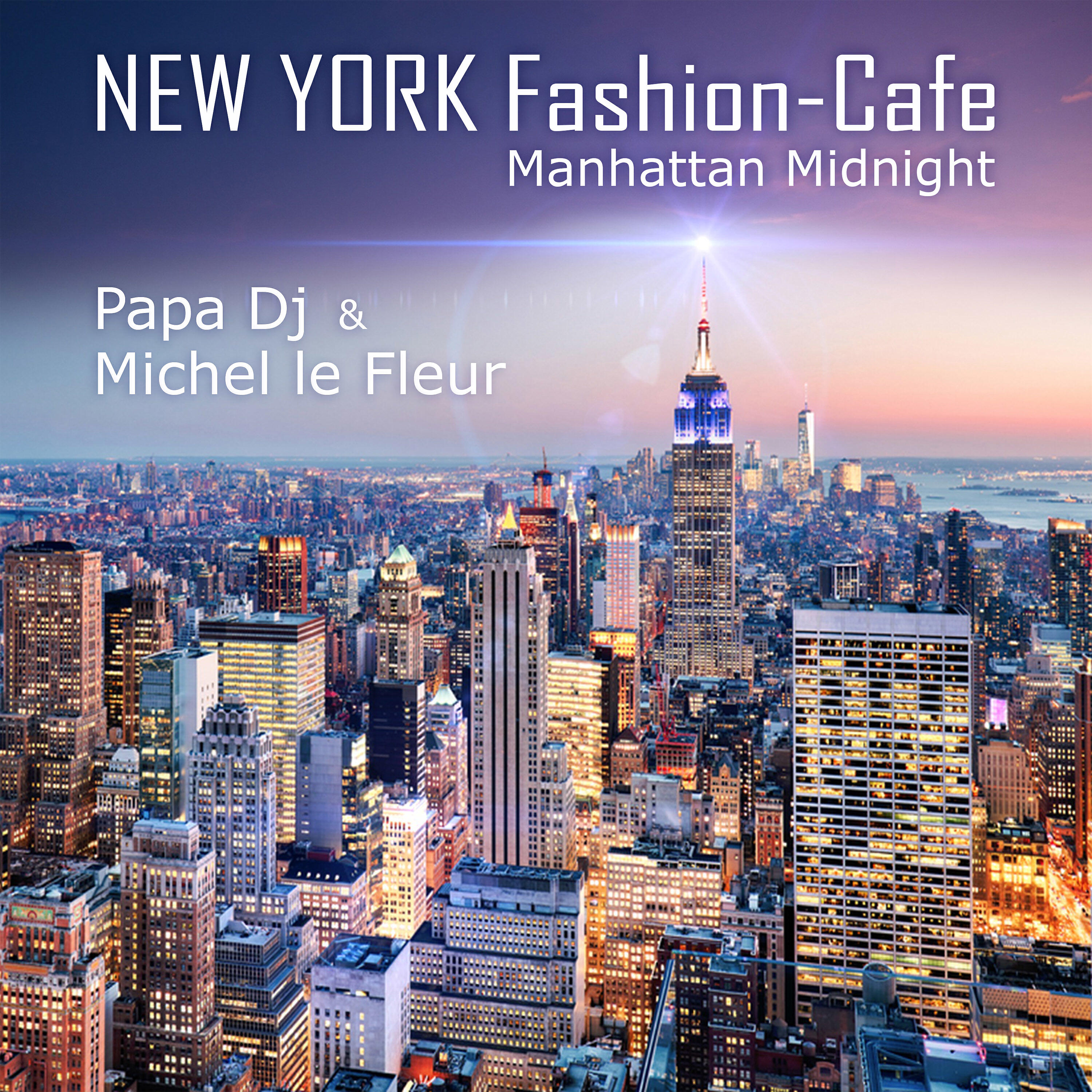 Релиз New York Fashion-Cafe (Manhattan Midnight)