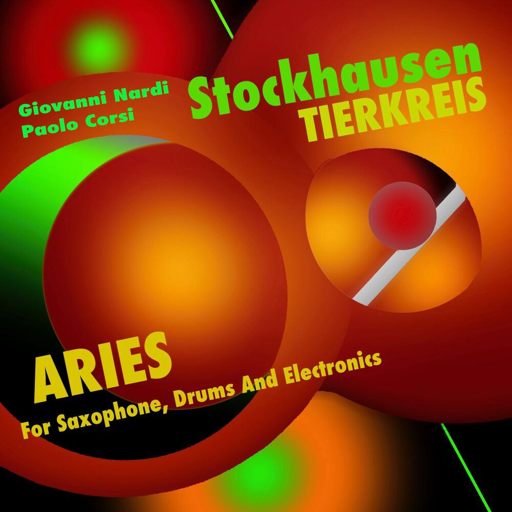Релиз Stockhausen: Tierkreis for Saxophone, Drums and Electronics: I.Aries