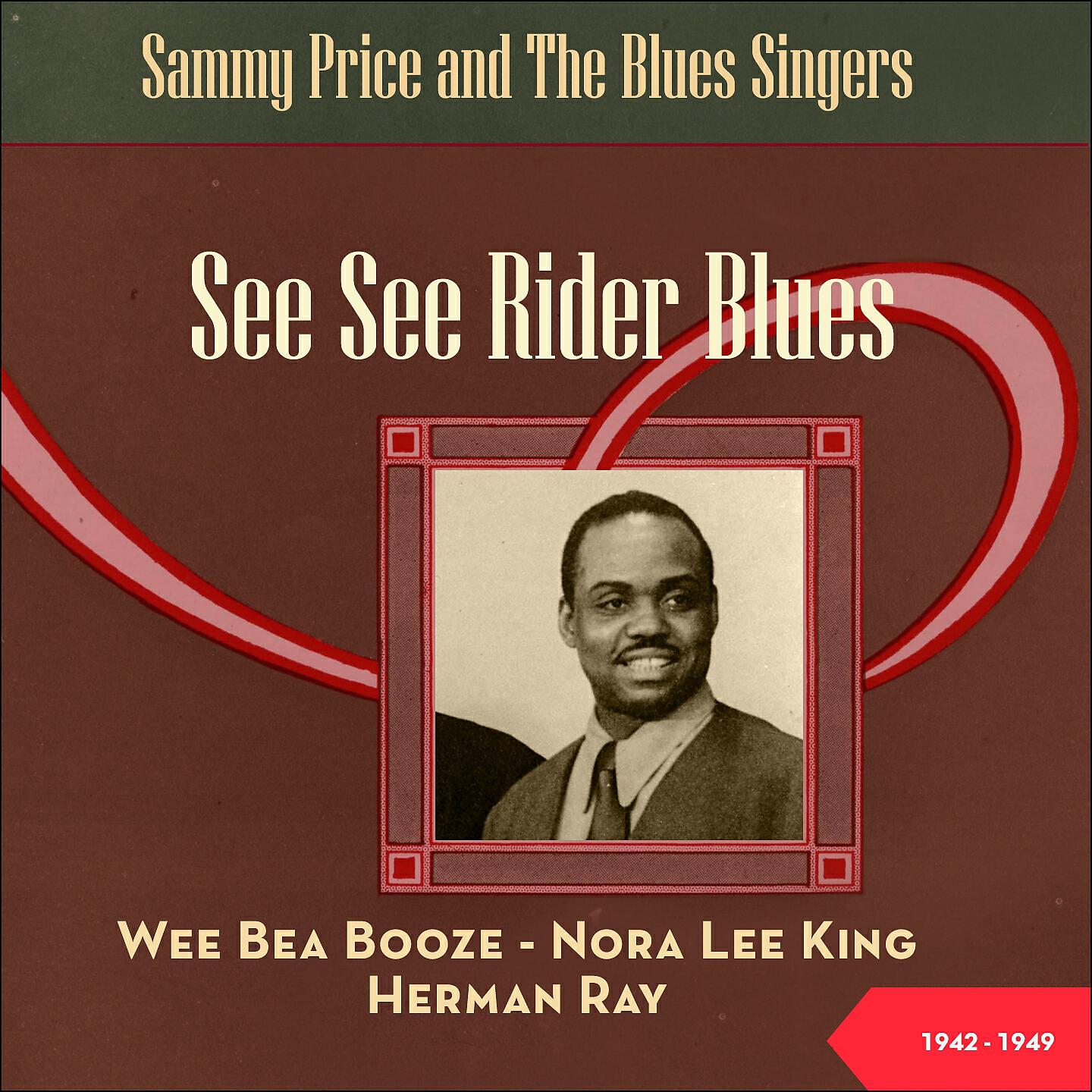 Релиз See See Rider Blues - Sammy Price and The Blues Singers