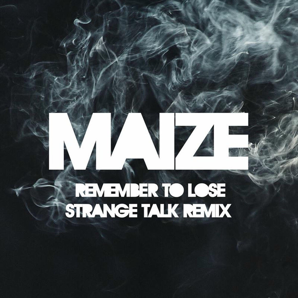 Релиз Remember to Lose (Strange Talk Remix)