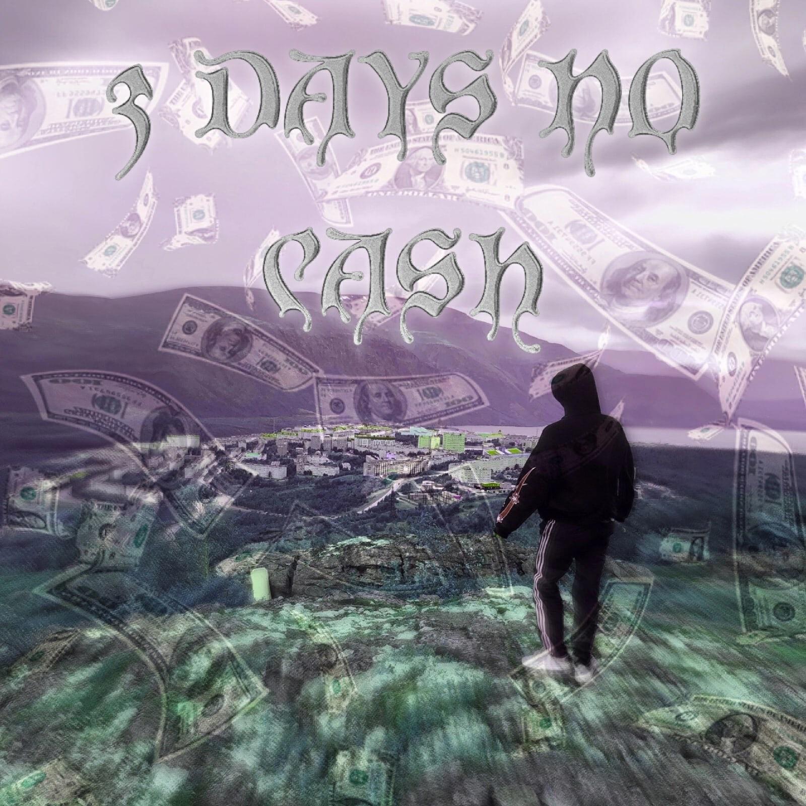 Релиз 3 Days No Cash