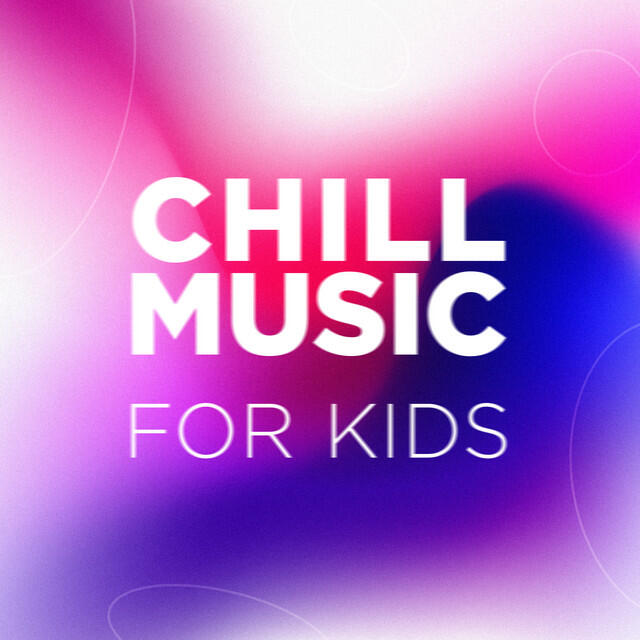 Релиз Chill Music for Kids