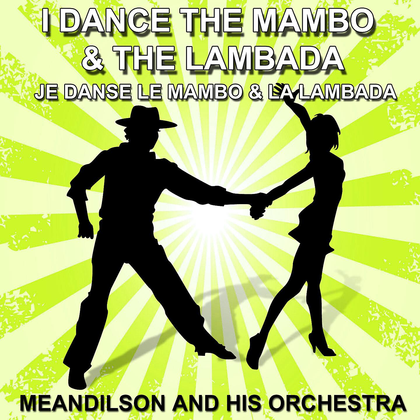 Релиз Je danse le mambo & la lambada