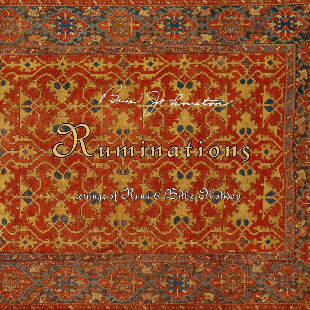 Релиз Ben Johnston: Ruminations
