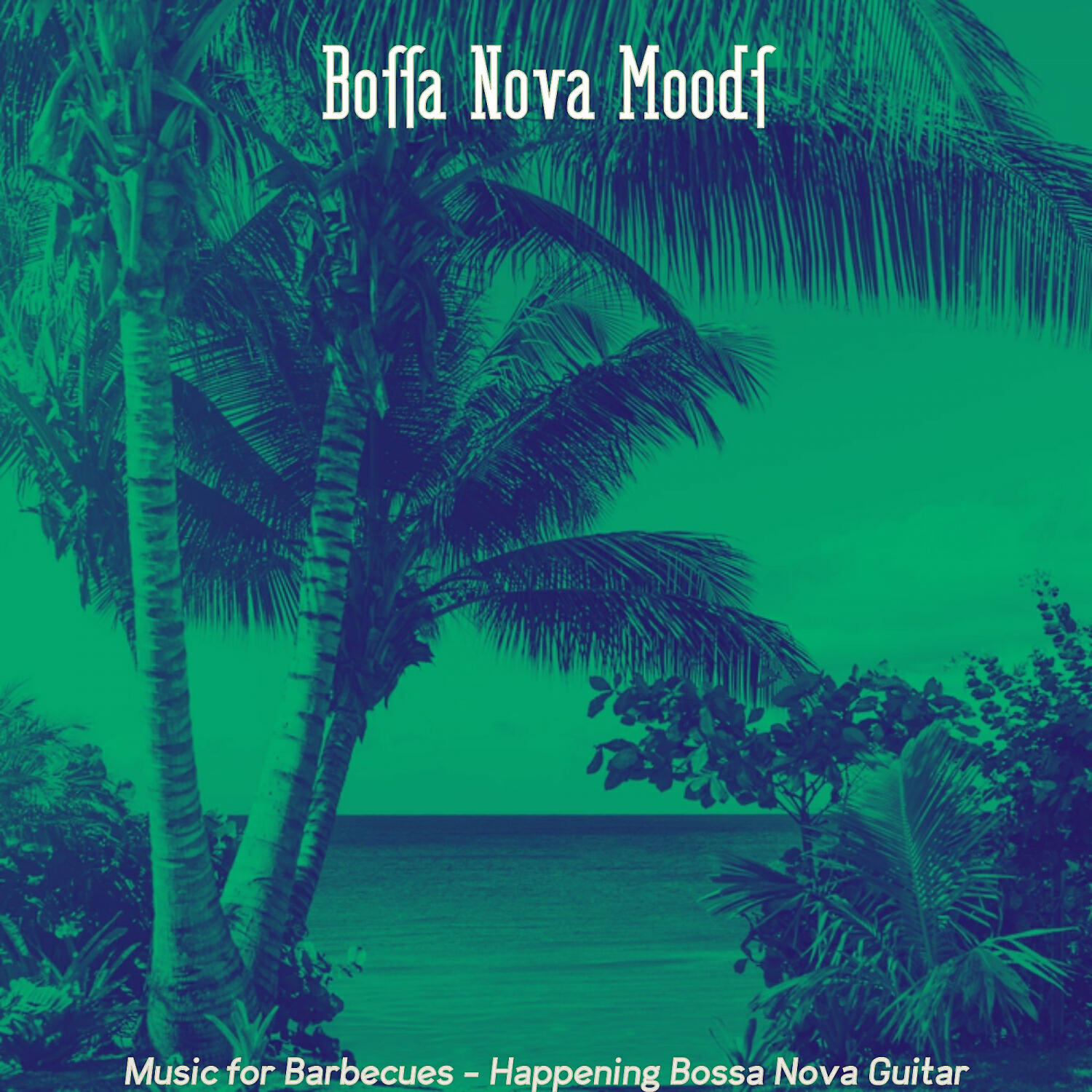 Релиз Music for Barbecues - Happening Bossa Nova Guitar