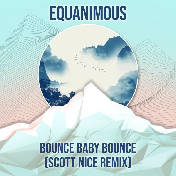 Релиз Bounce Baby Bounce (Scott Nice Remix)