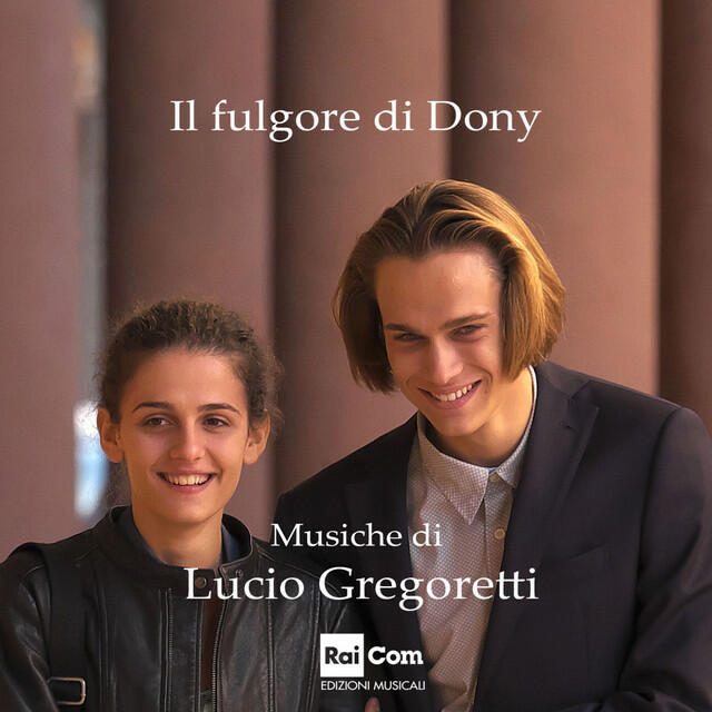 Релиз Il fulgore di Dony (Colonna sonora originale del film TV)