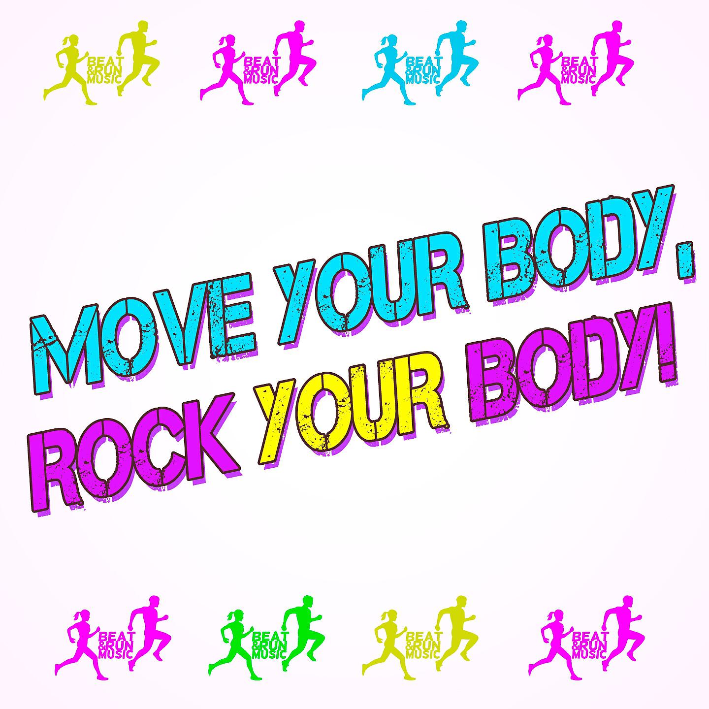 Релиз Move Your Body, Rock Your Body!
