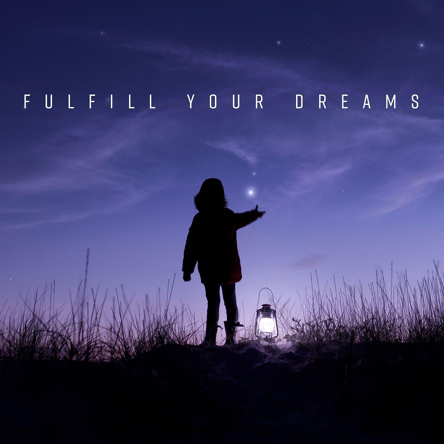 Релиз Fulfill Your Dreams