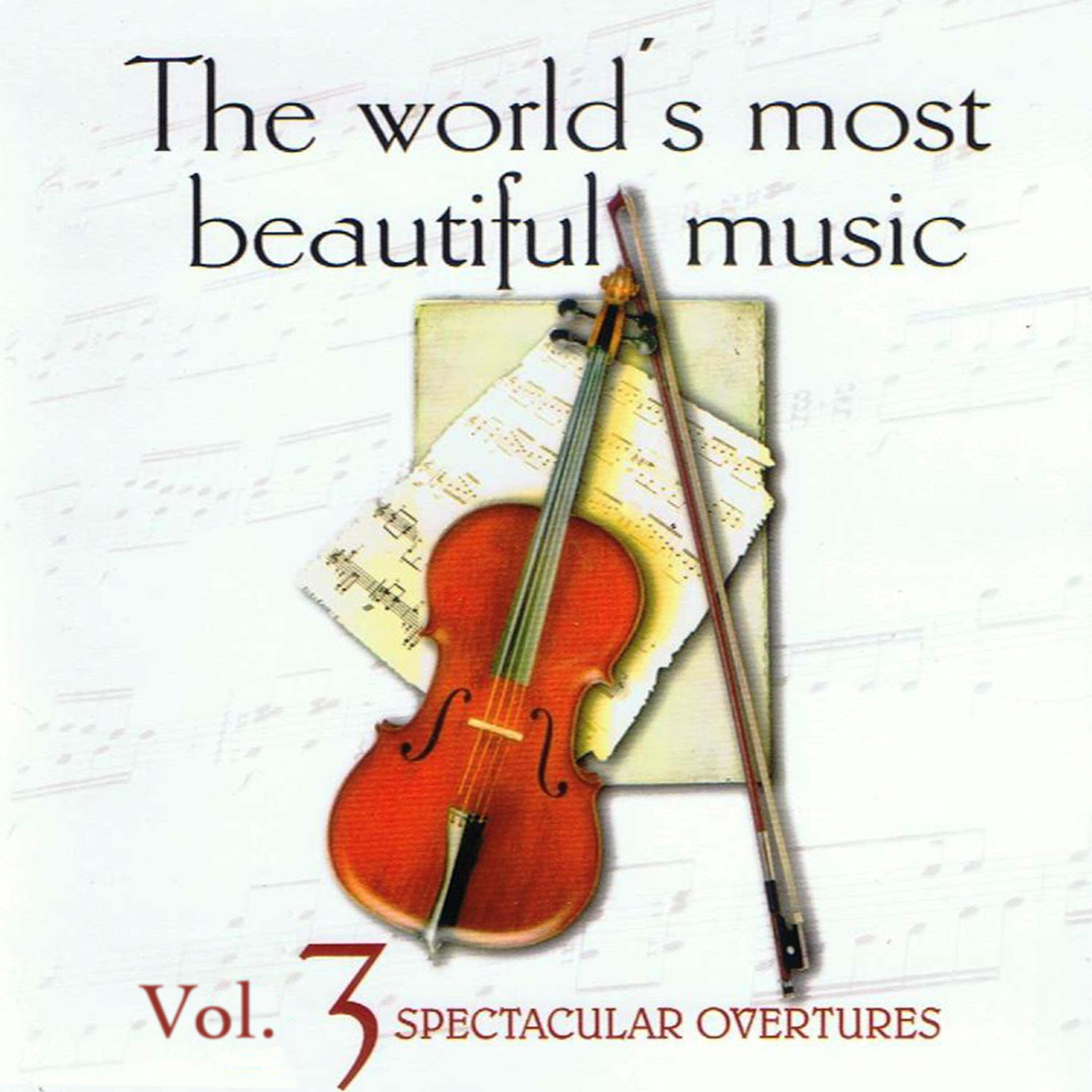Релиз The World's Most Beautiful Music Volume 3: Spectacular Overtures
