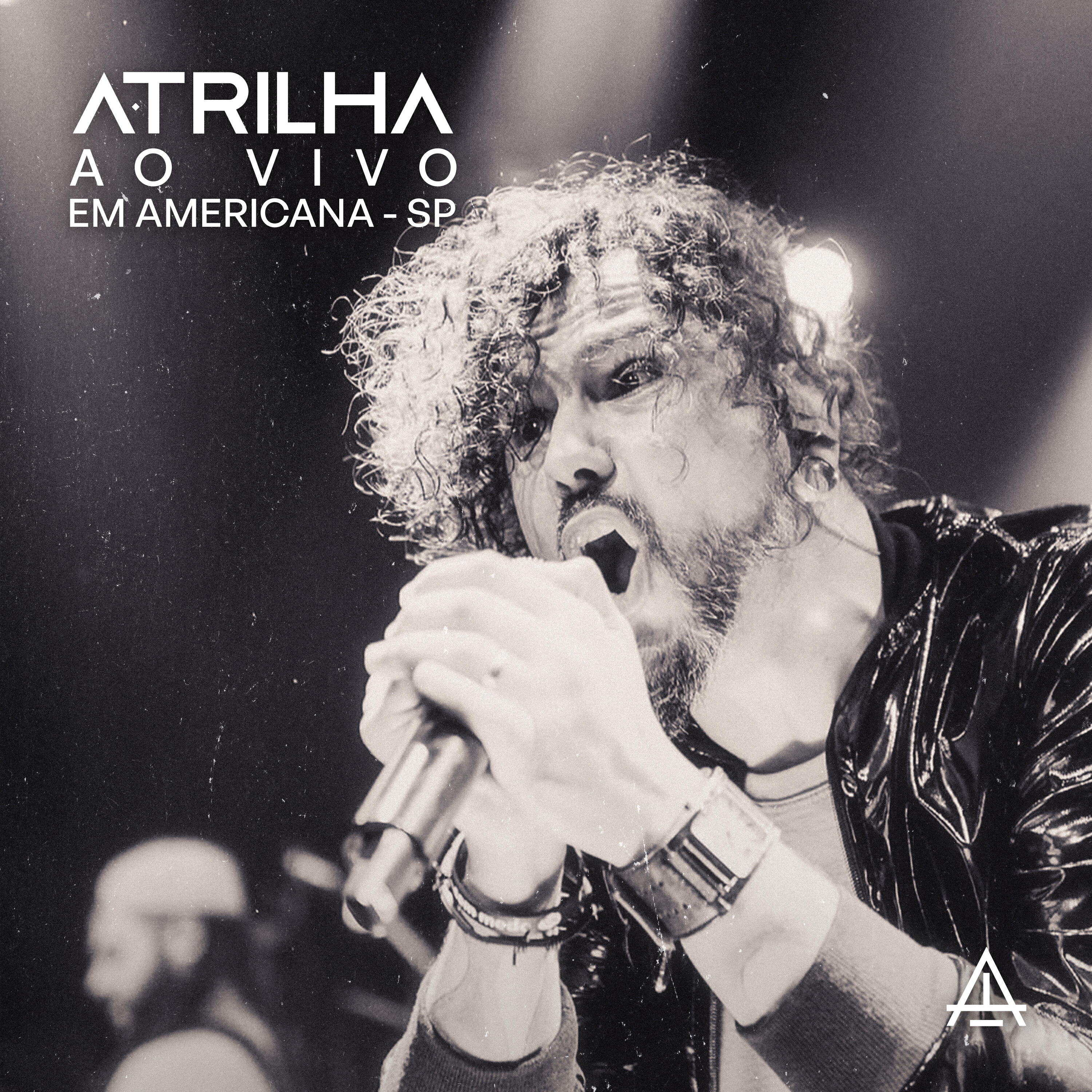 Релиз A Trilha (Ao Vivo em Americana-SP)