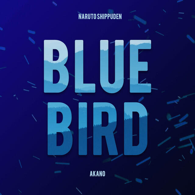 Релиз Blue Bird (From "Naruto Shippuden")