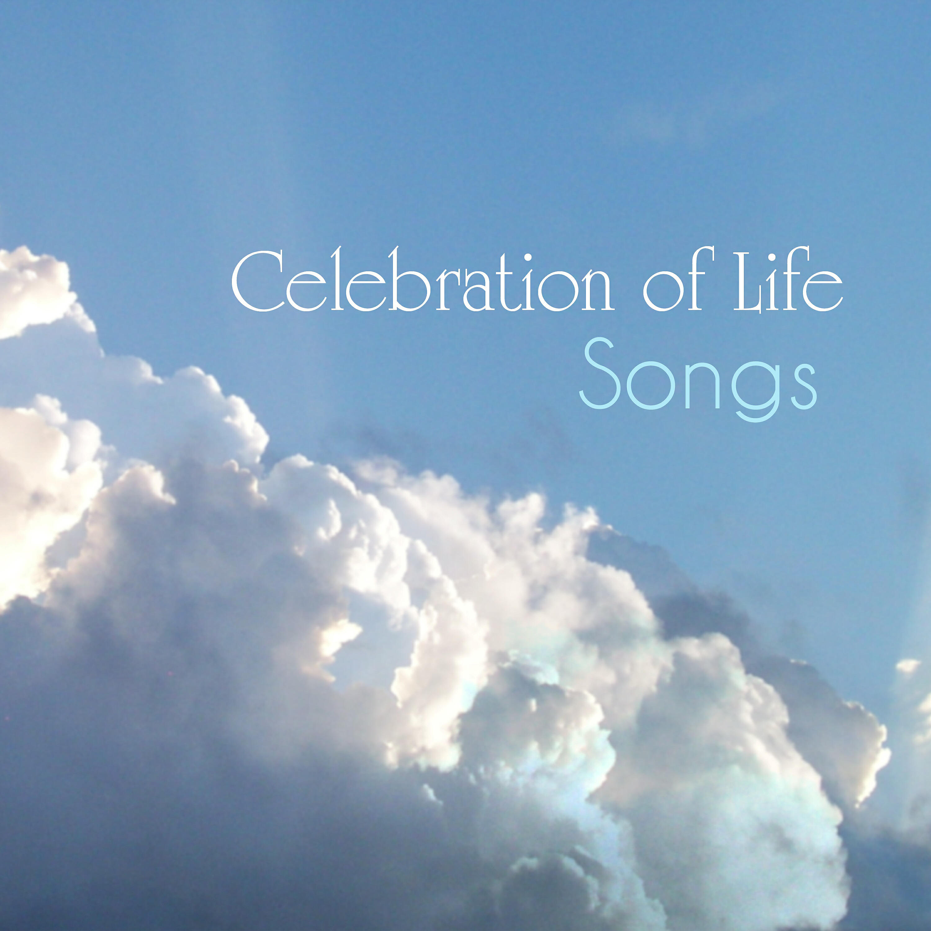 Релиз Celebration of Life Songs