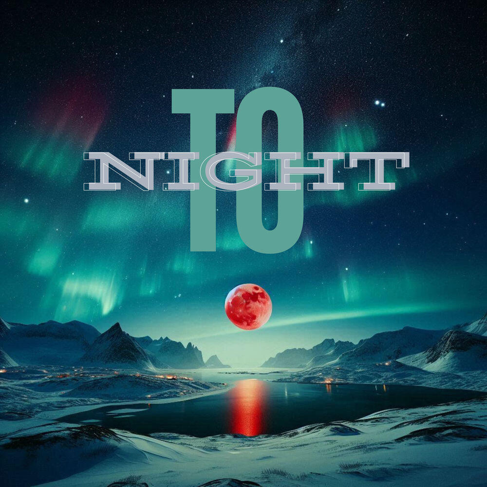 Релиз TO NIGHT