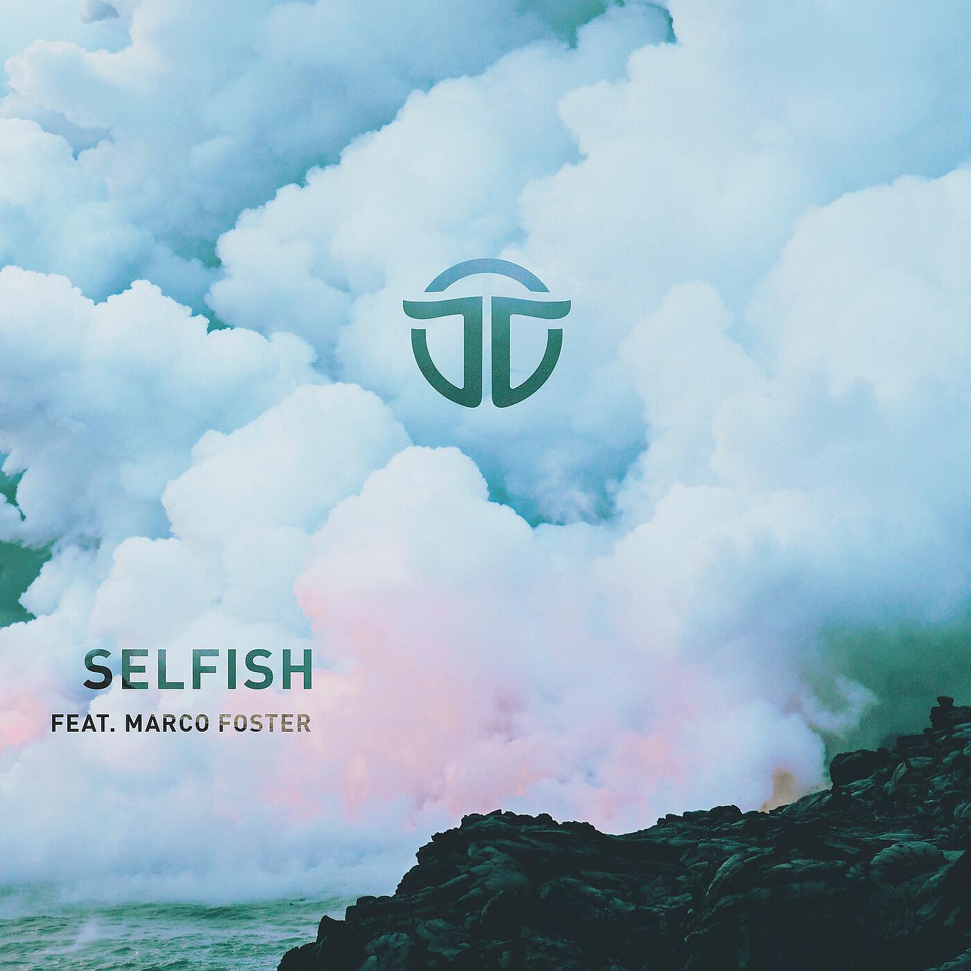 Релиз Selfish (feat. Marco Foster)