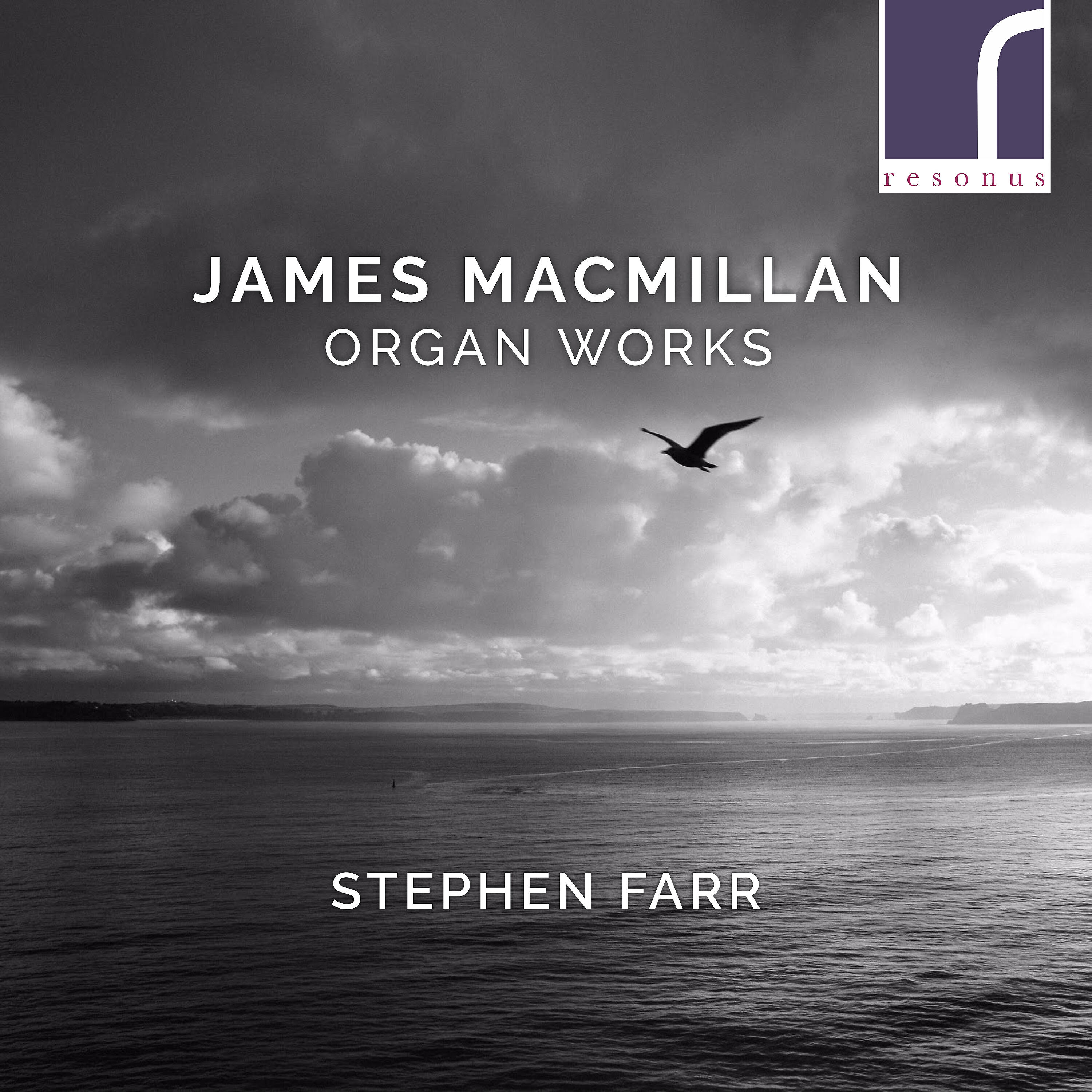 Релиз James MacMillan: Organ Works