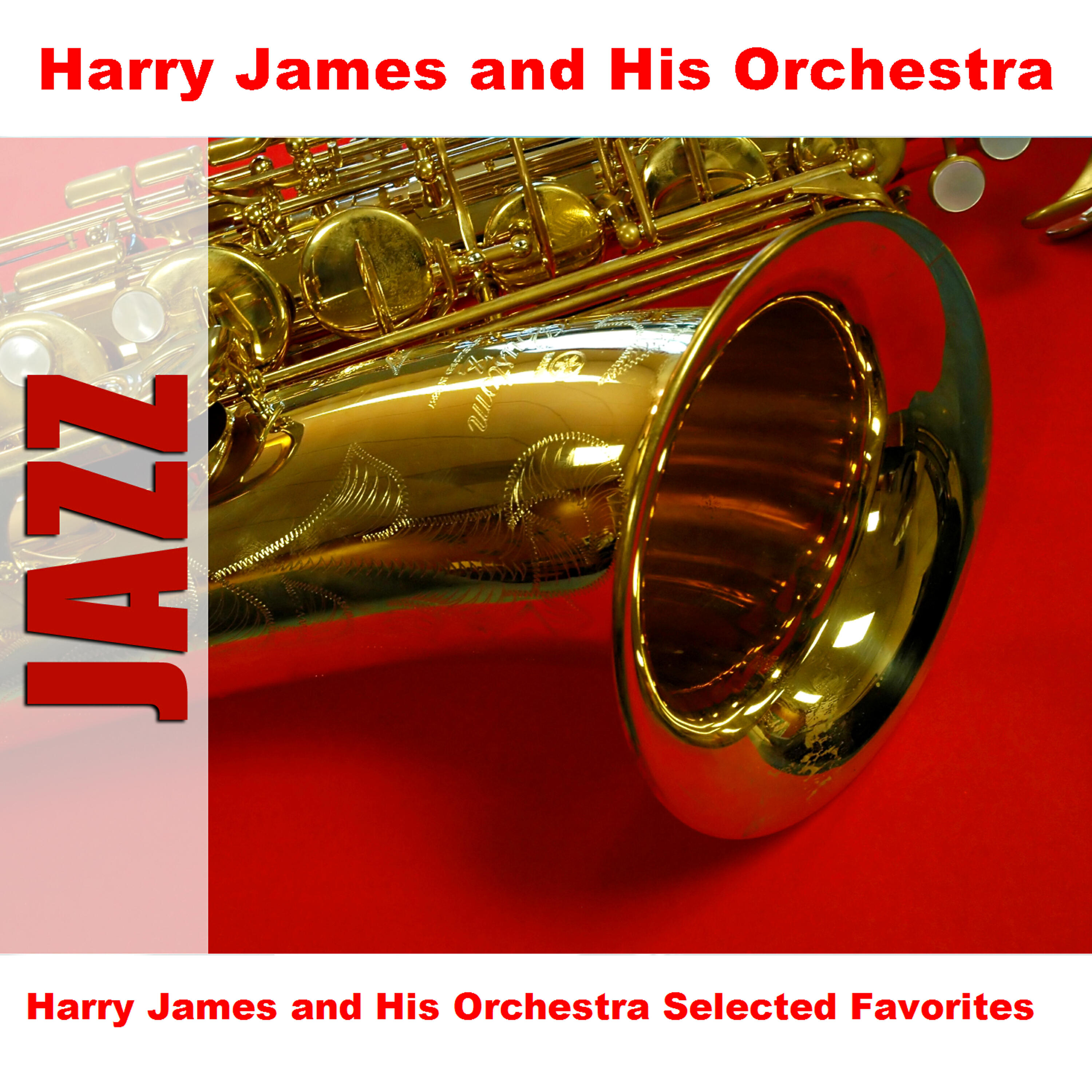 Релиз Harry James and His Orchestra Selected Favorites