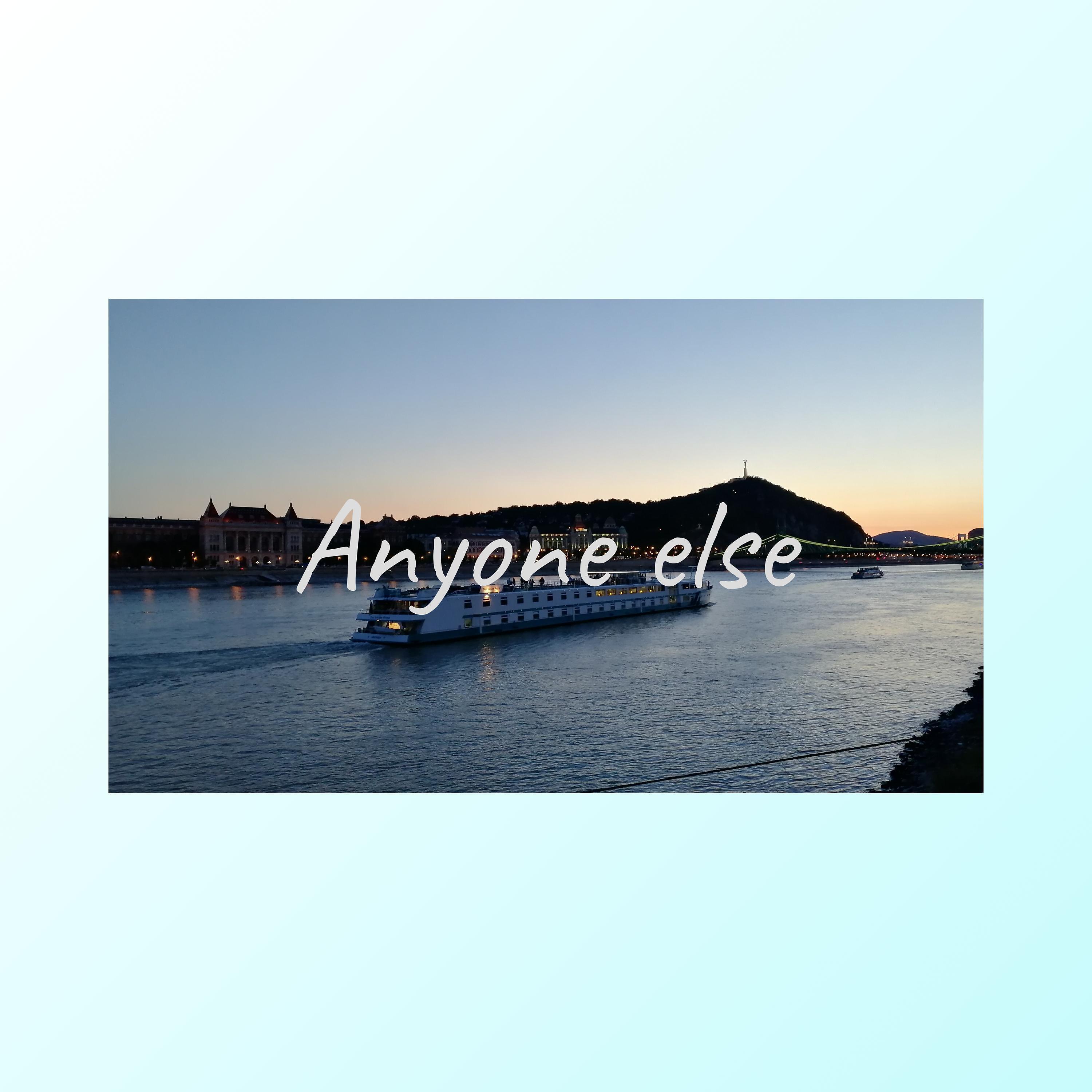 Релиз Anyone Else