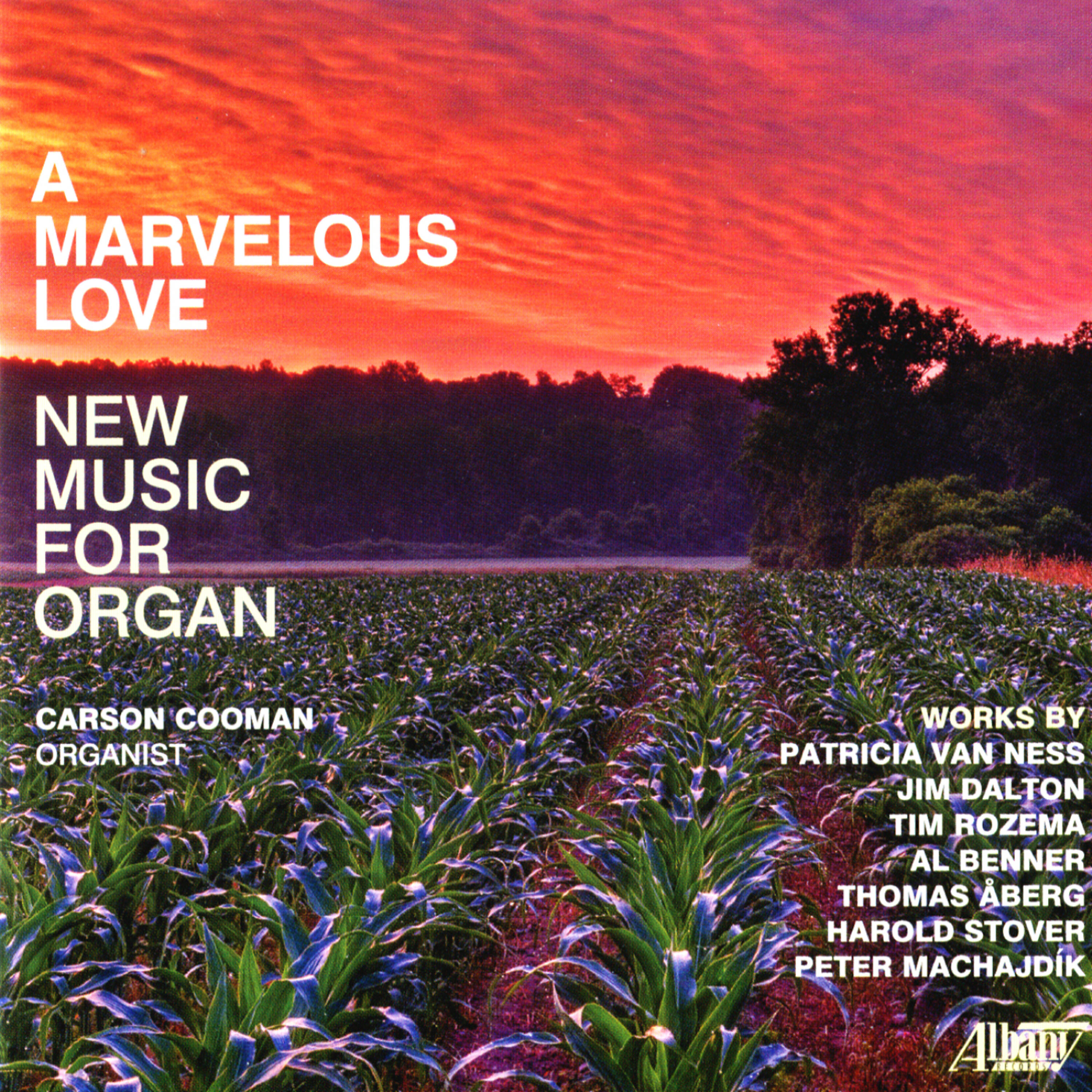 Релиз A Marvelous Love: New Music for Organ