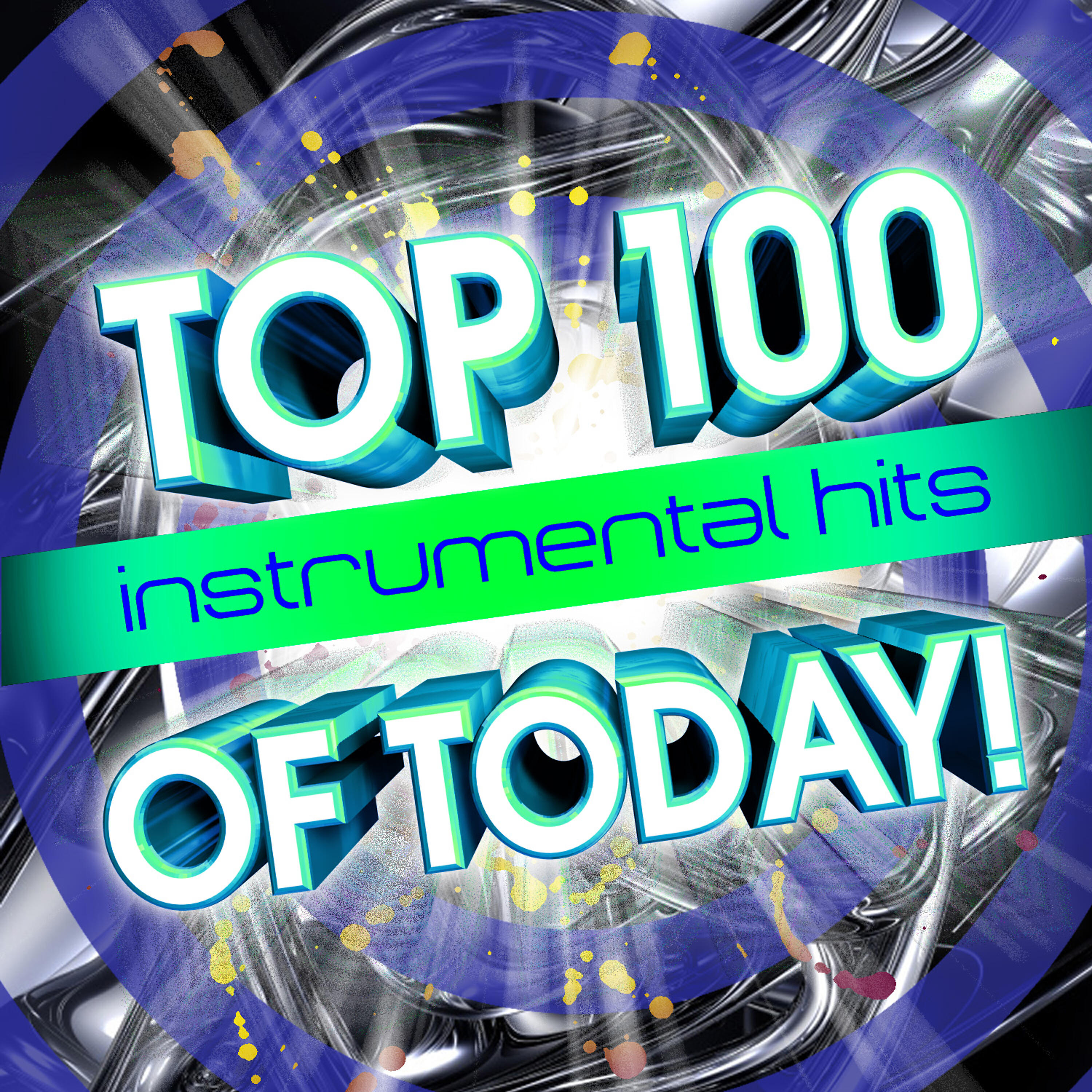 Релиз Top 100 Instrumental Hits Of Today!
