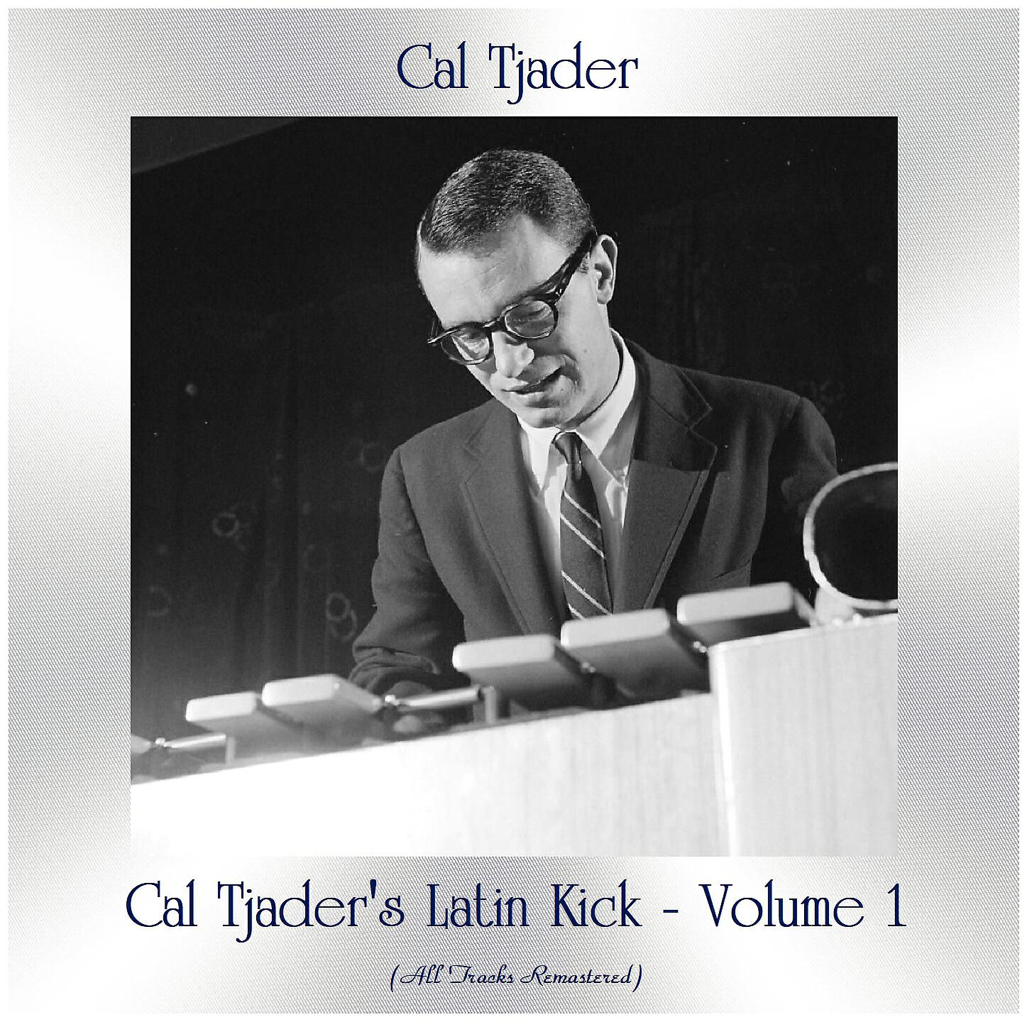 Релиз Cal Tjader's Latin Kick - Volume 1