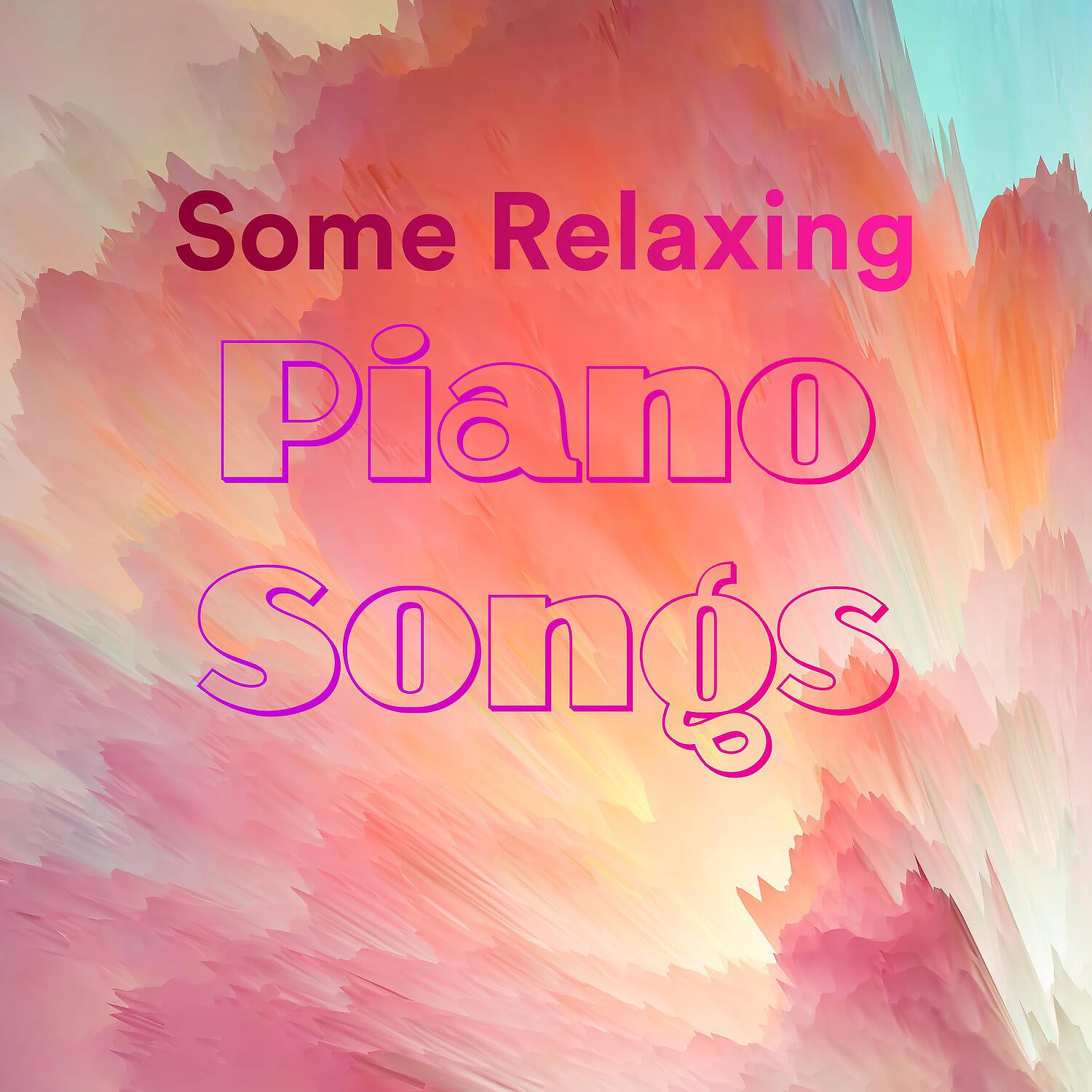 Релиз Some Relaxing Piano Songs