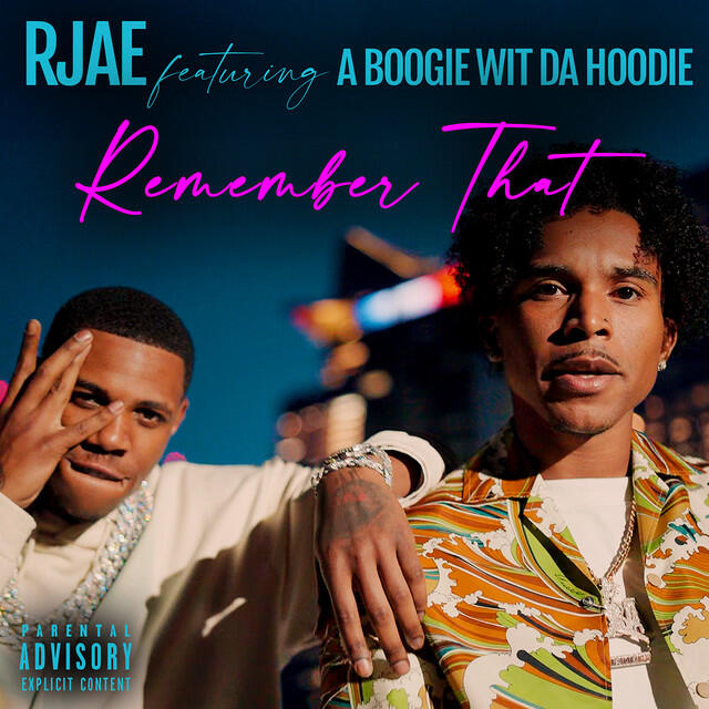 Релиз Remember That (feat. A Boogie wit da Hoodie)