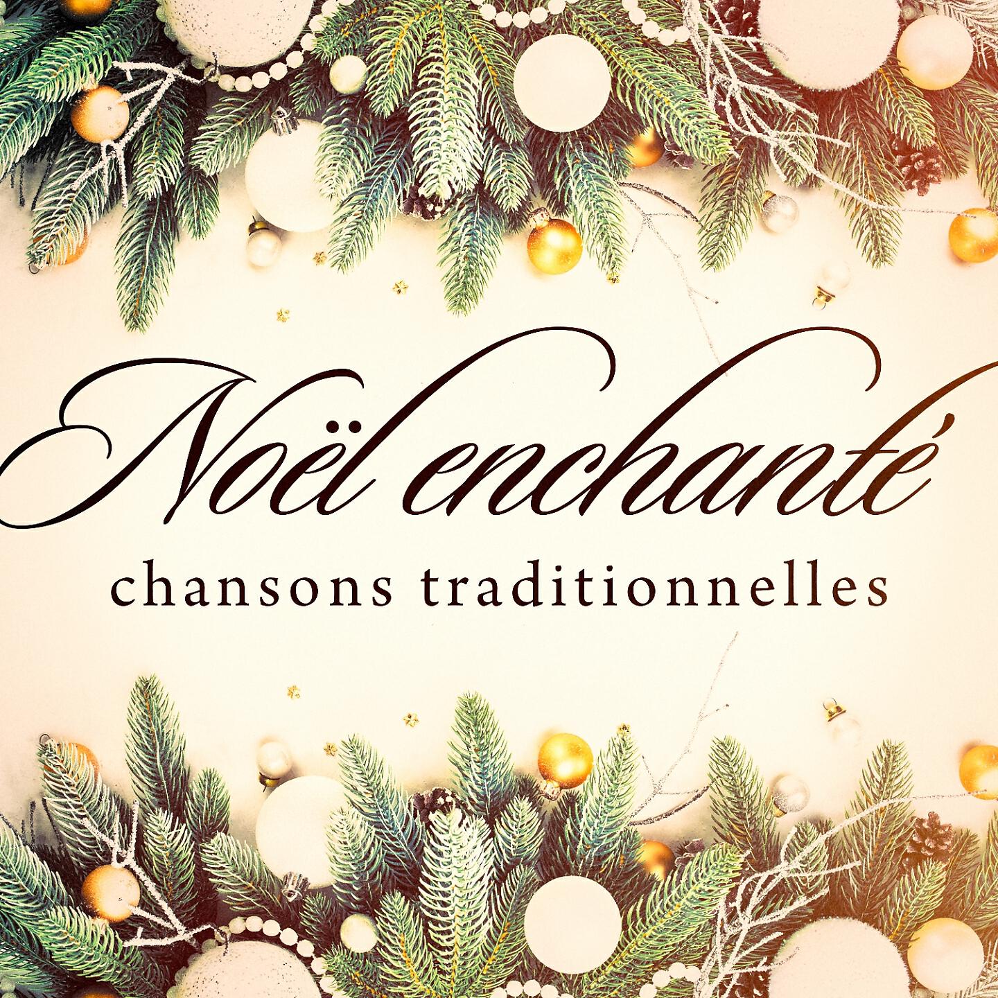 Релиз Noël enchanté : Chansons traditionnelles