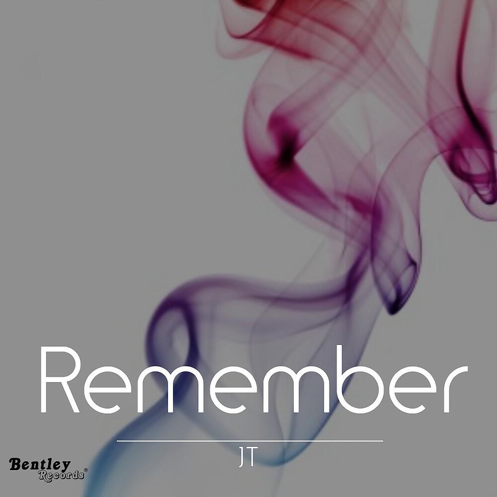 Скачать песню J T - Remember бесплатно в MP3 для Android и iOS