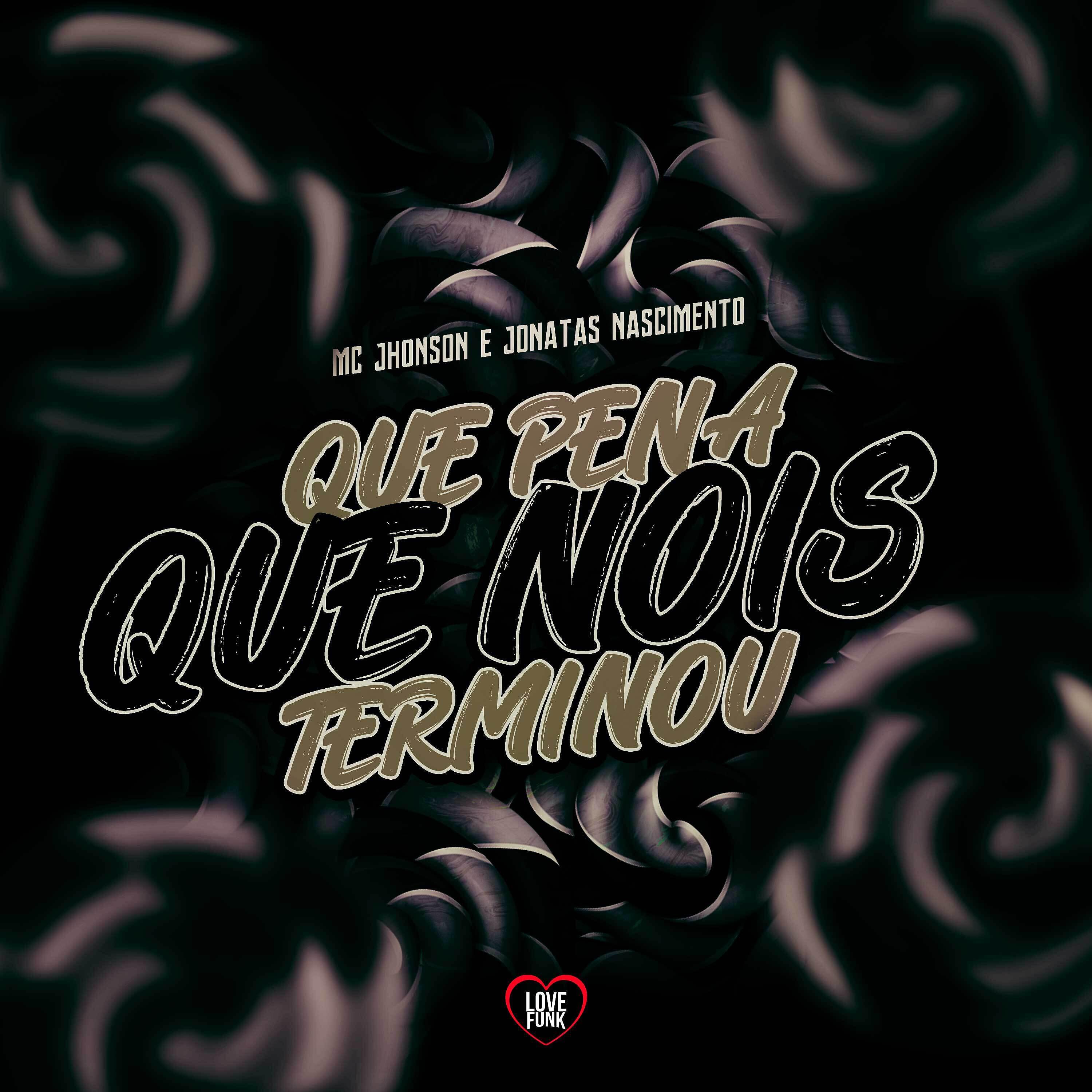 Релиз Que Pena Que Nois Terminou