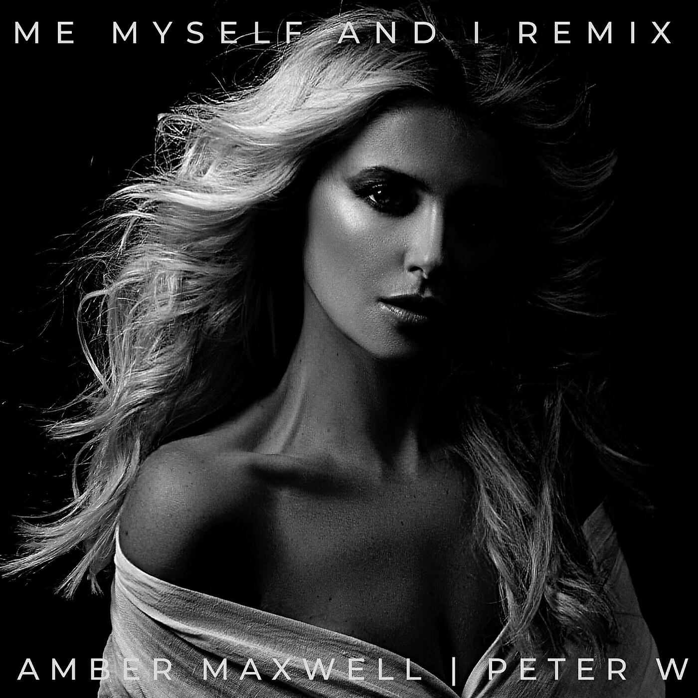 Релиз Me Myself and I (Peter W Remix)