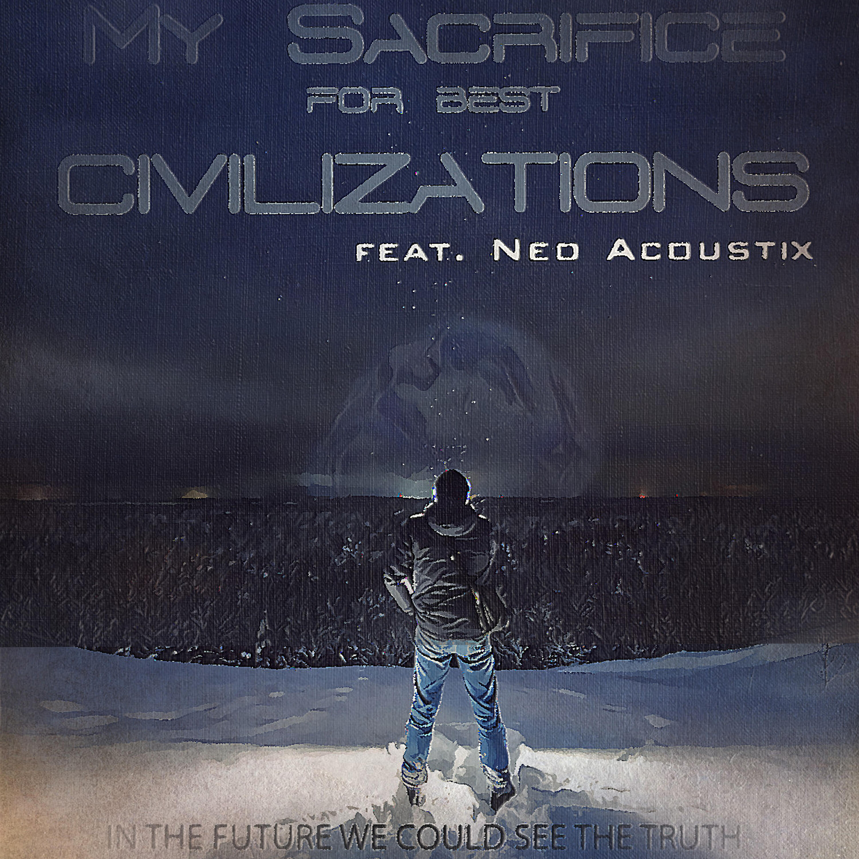 My Sacrifice for Best Civilizations