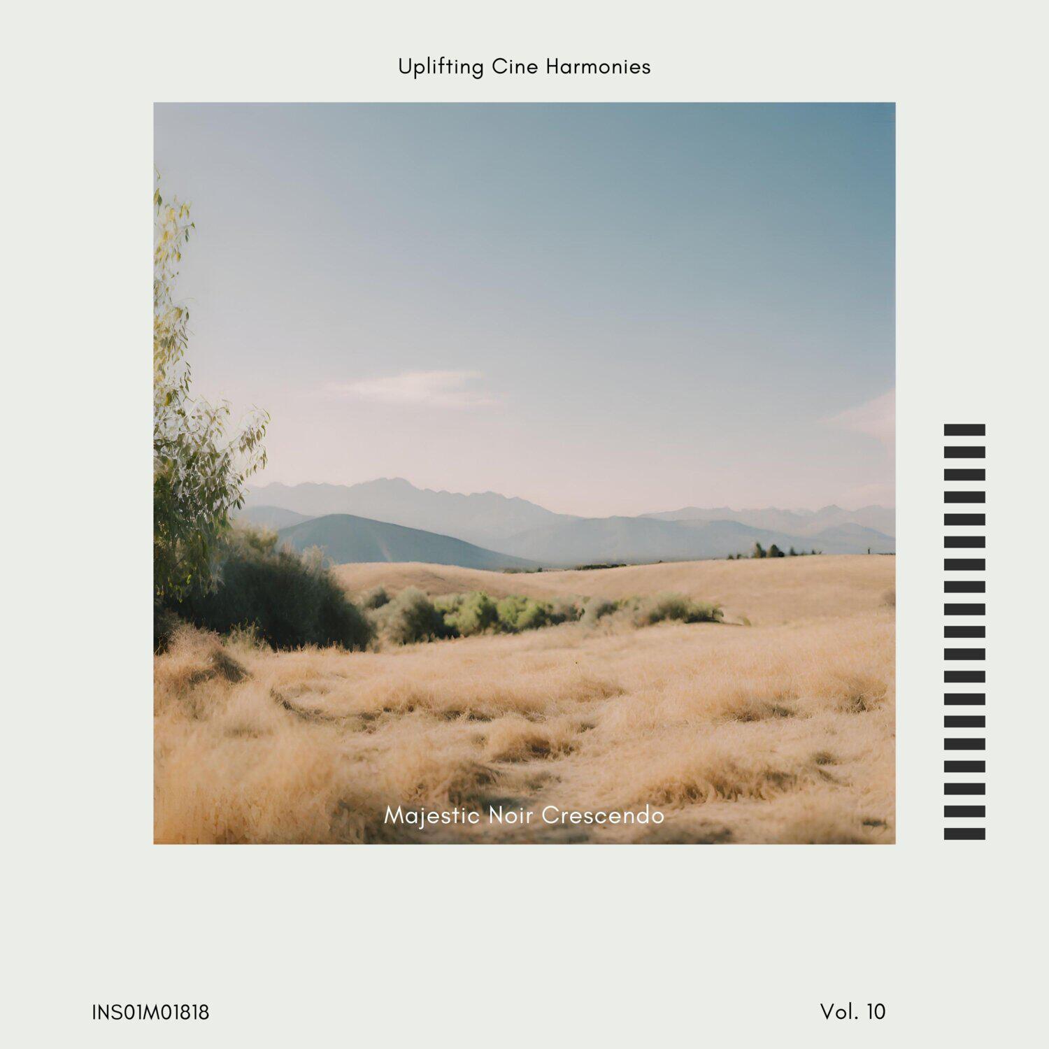 Релиз Majestic Noir Crescendo - Uplifting Cine Harmonies, Vol. 10