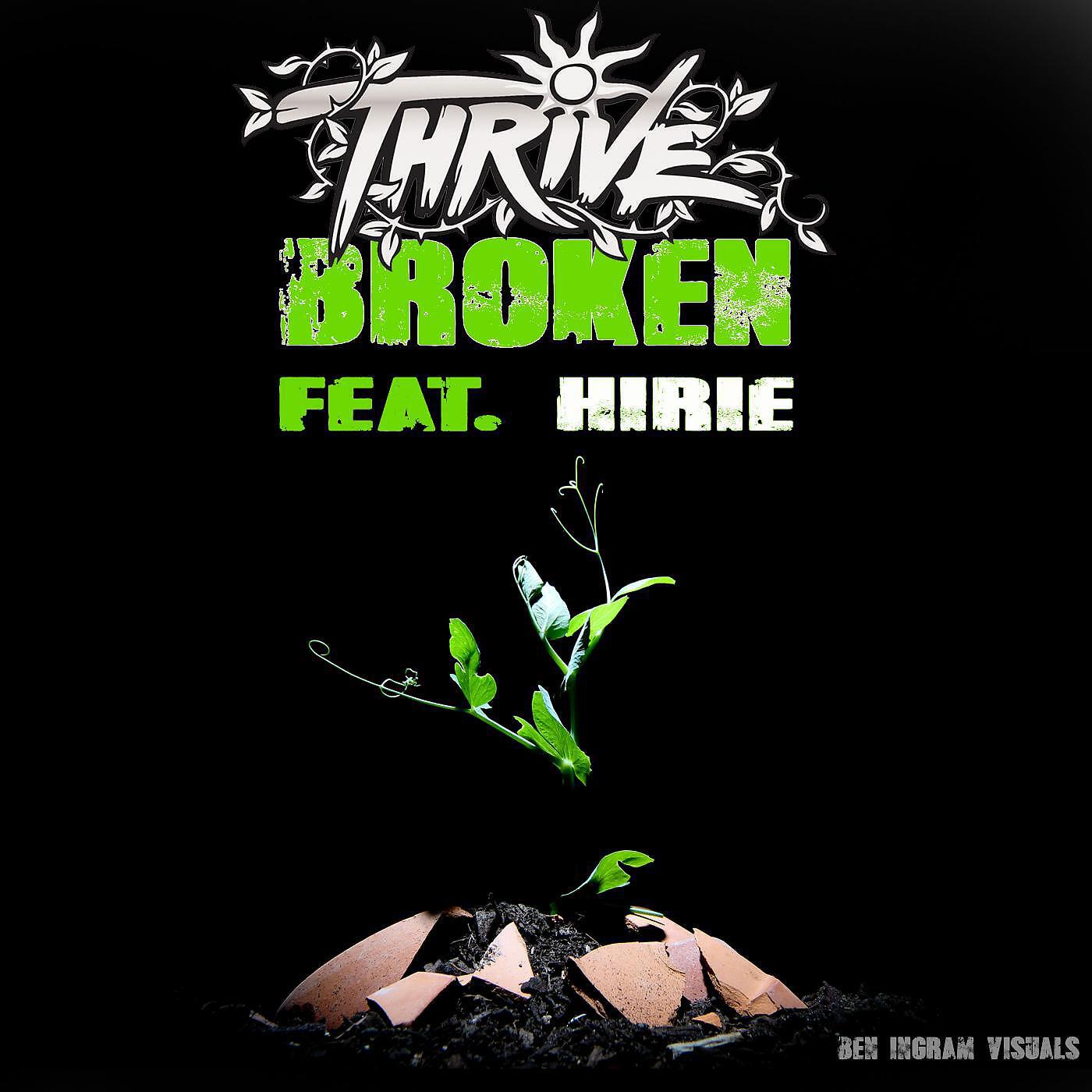 Скачать песню Thrive - Broken (feat. Hirie) бесплатно в MP3 для Android и iOS
