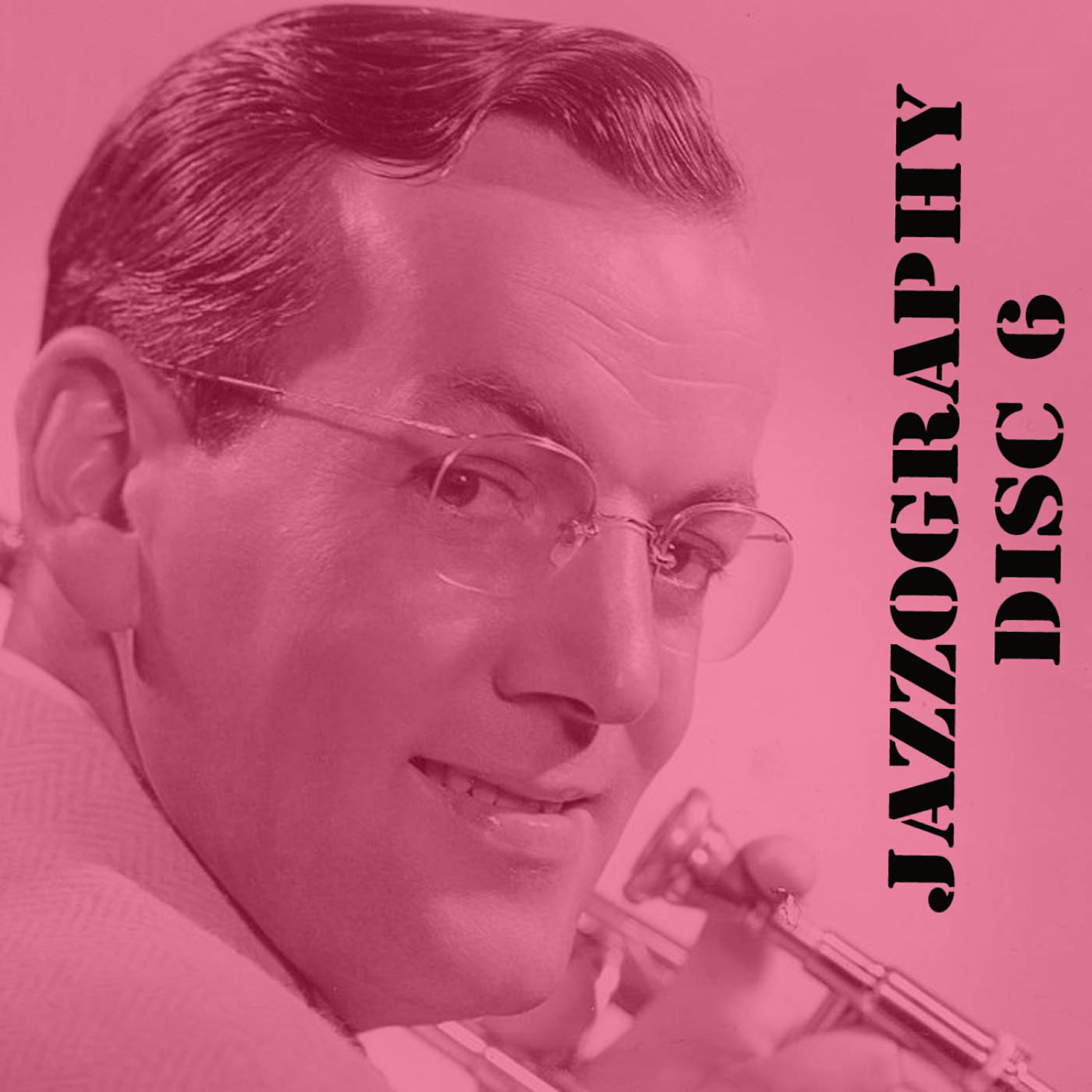 Постер альбома The Glenn Miller Jazzography, Vol. 6