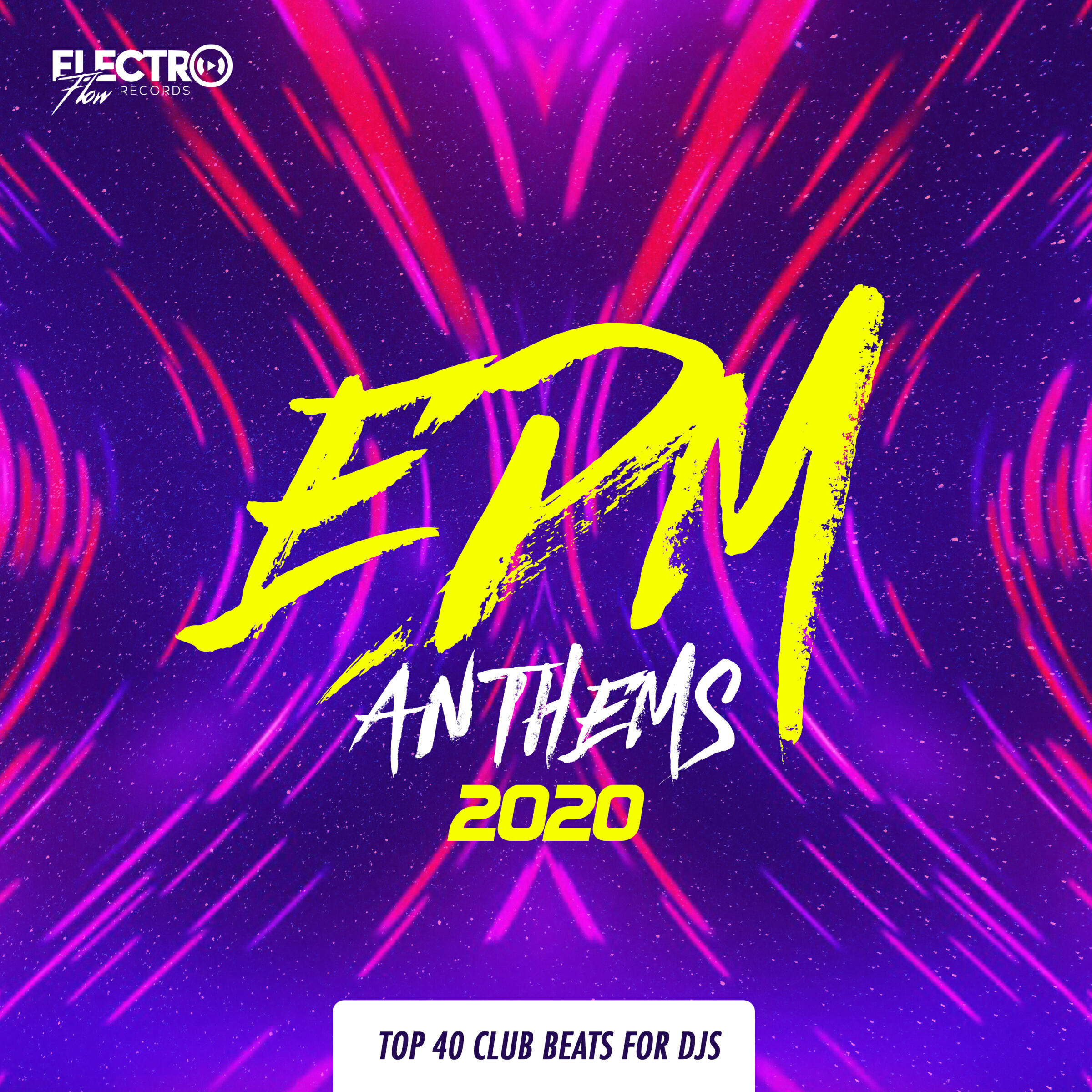 Релиз EDM Anthems 2020: Top 40 Club Beats For DJs