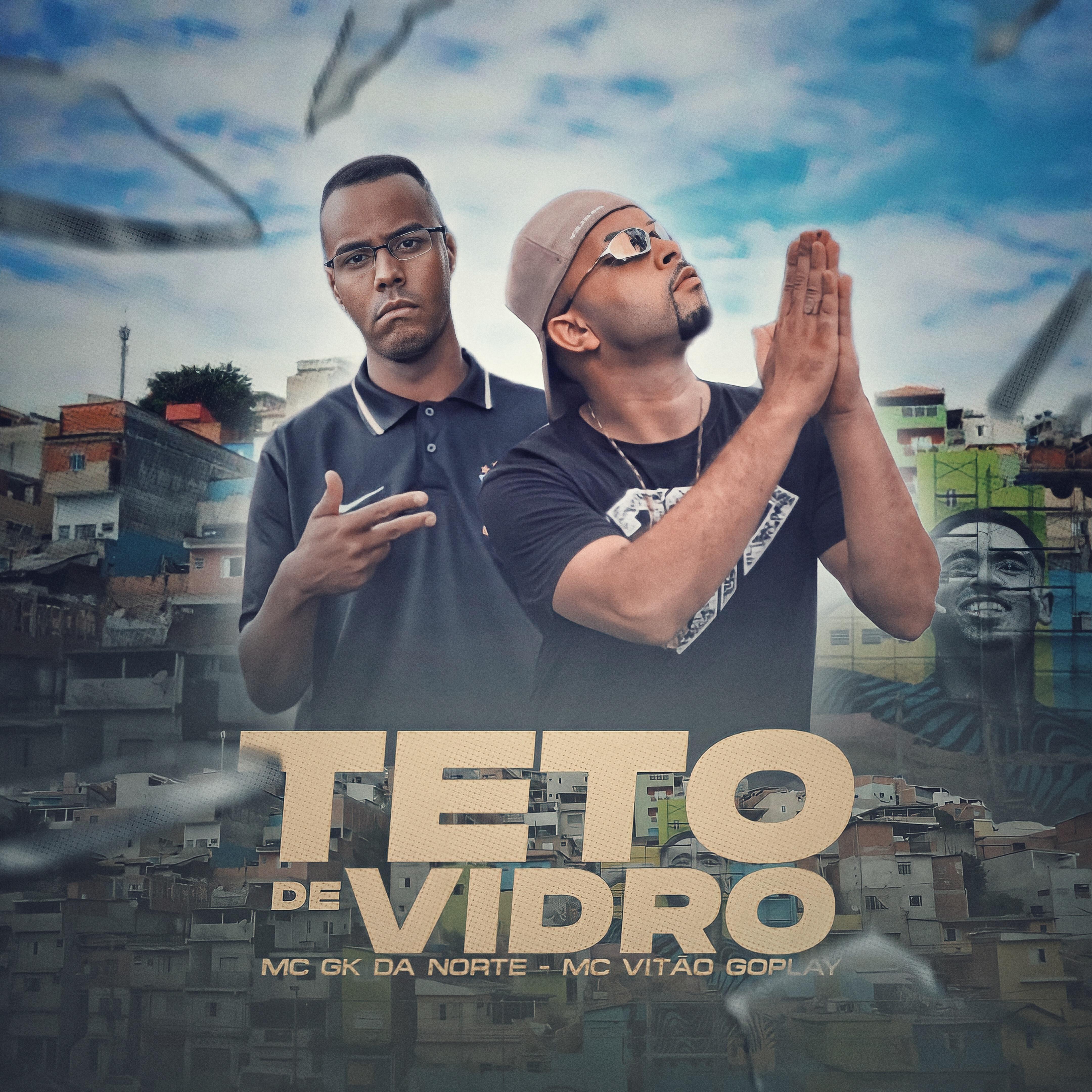 Скачать песню Mc gk da norte, Mc Vitão GoPlay - Teto de Vidro бесплатно в MP3 для Android и iOS